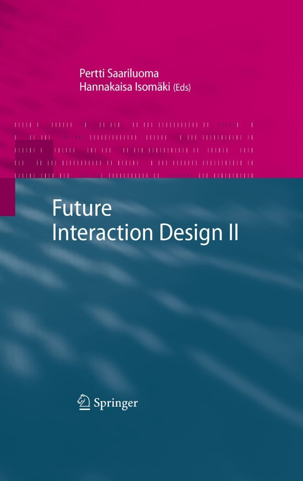 Future Interaction Design II 1st Edition