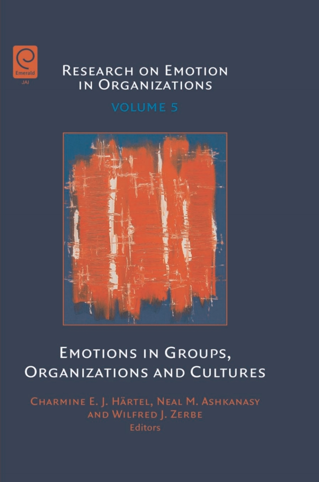 Emotions in Groups, Organizations and Cultures 