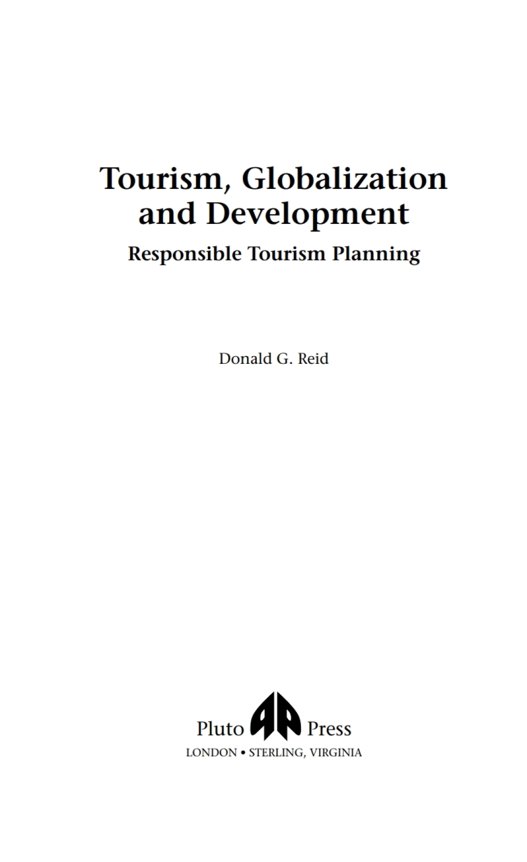 Tourism, Globalization and Development Responsible Tourism Planning 1st Edition