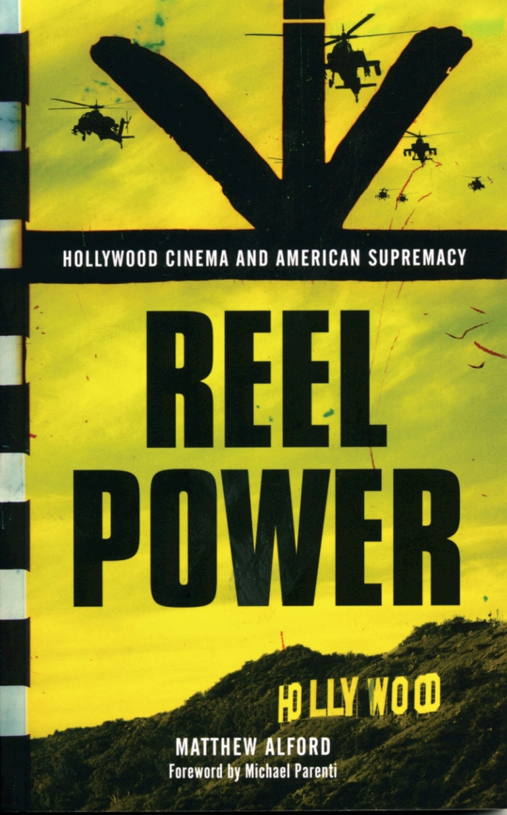 Reel Power Hollywood Cinema and American Supremacy 1st Edition