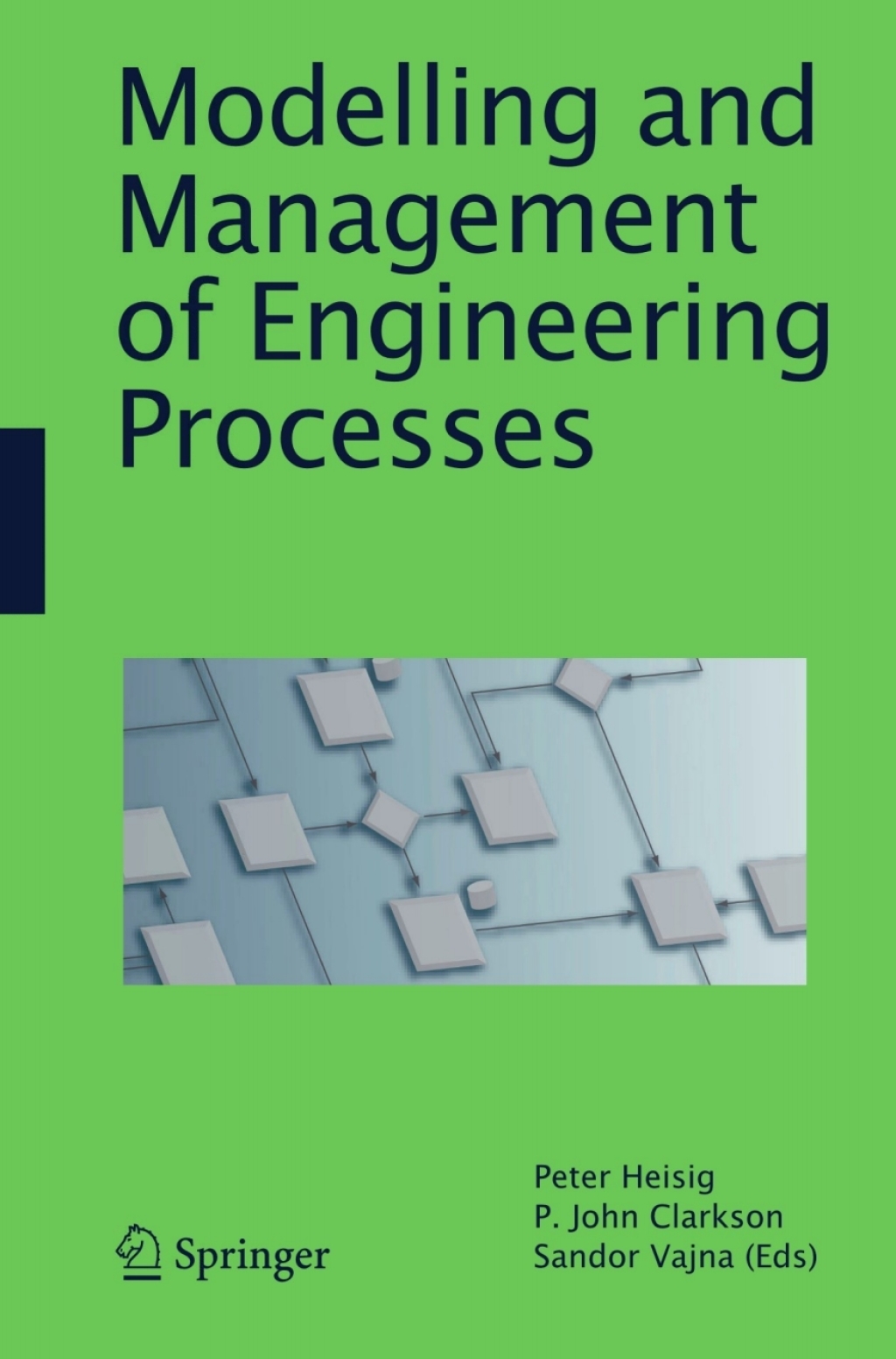 Modelling and Management of Engineering Processes 1st Edition