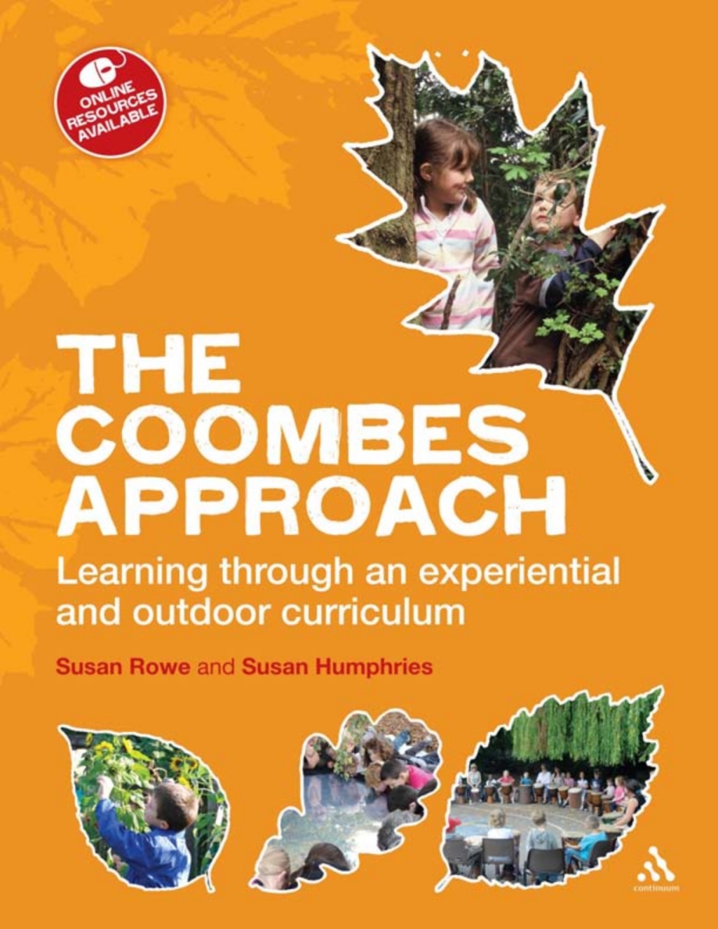 The Coombes Approach Learning Through an Experiential and Outdoor Curriculum 1st Edition