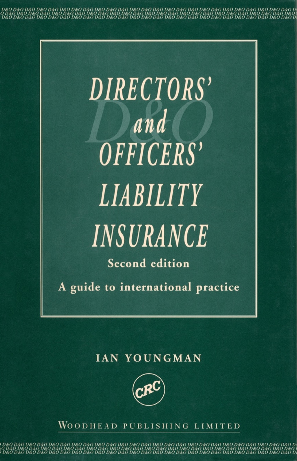 DirectorsÃ¢â‚¬Å¡Ãƒâ€žÃƒÂ¶Ã¢Ë†Å¡Ãƒâ€˜Ã¢Ë†Å¡Ã‚Â¥ and OfficersÃ¢â‚¬Å¡Ãƒâ€žÃƒÂ¶Ã¢Ë†Å¡Ãƒâ€˜Ã¢Ë†Å¡Ã‚Â¥ Liability Insurance 2nd Edition