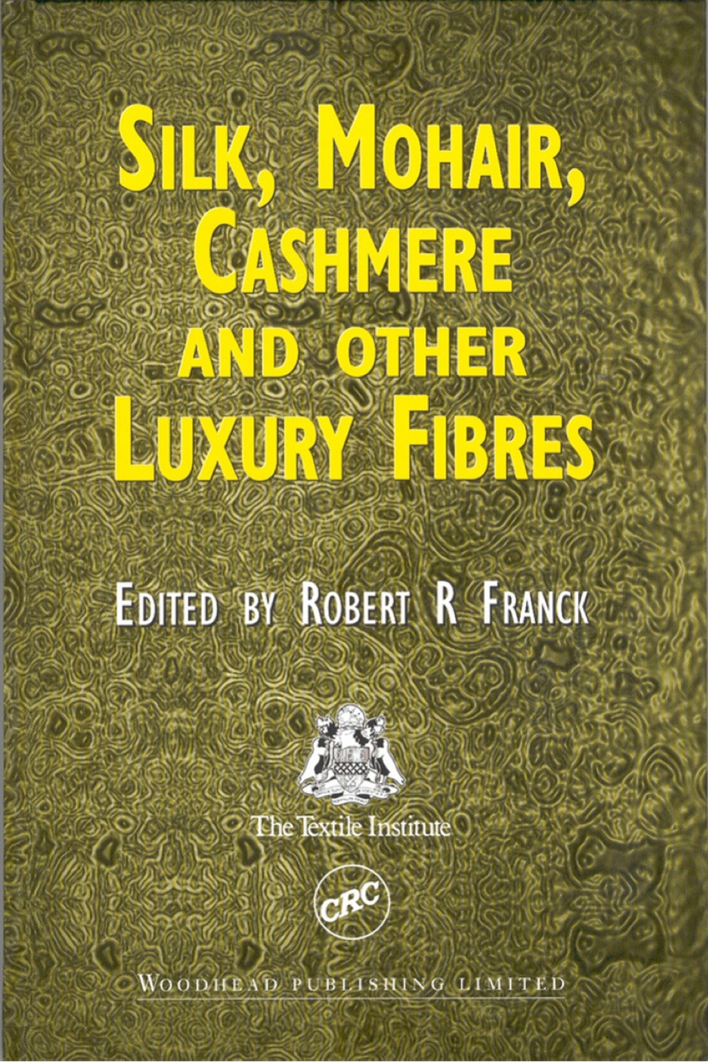 Silk, Mohair, Cashmere and Other Luxury Fibres 