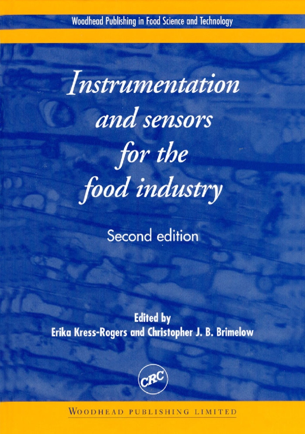 Instrumentation and Sensors for the Food Industry 2nd Edition