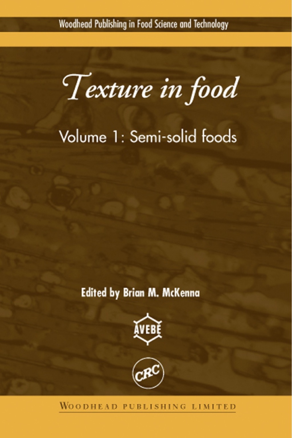 Texture in Food: Semi-Solid Foods 