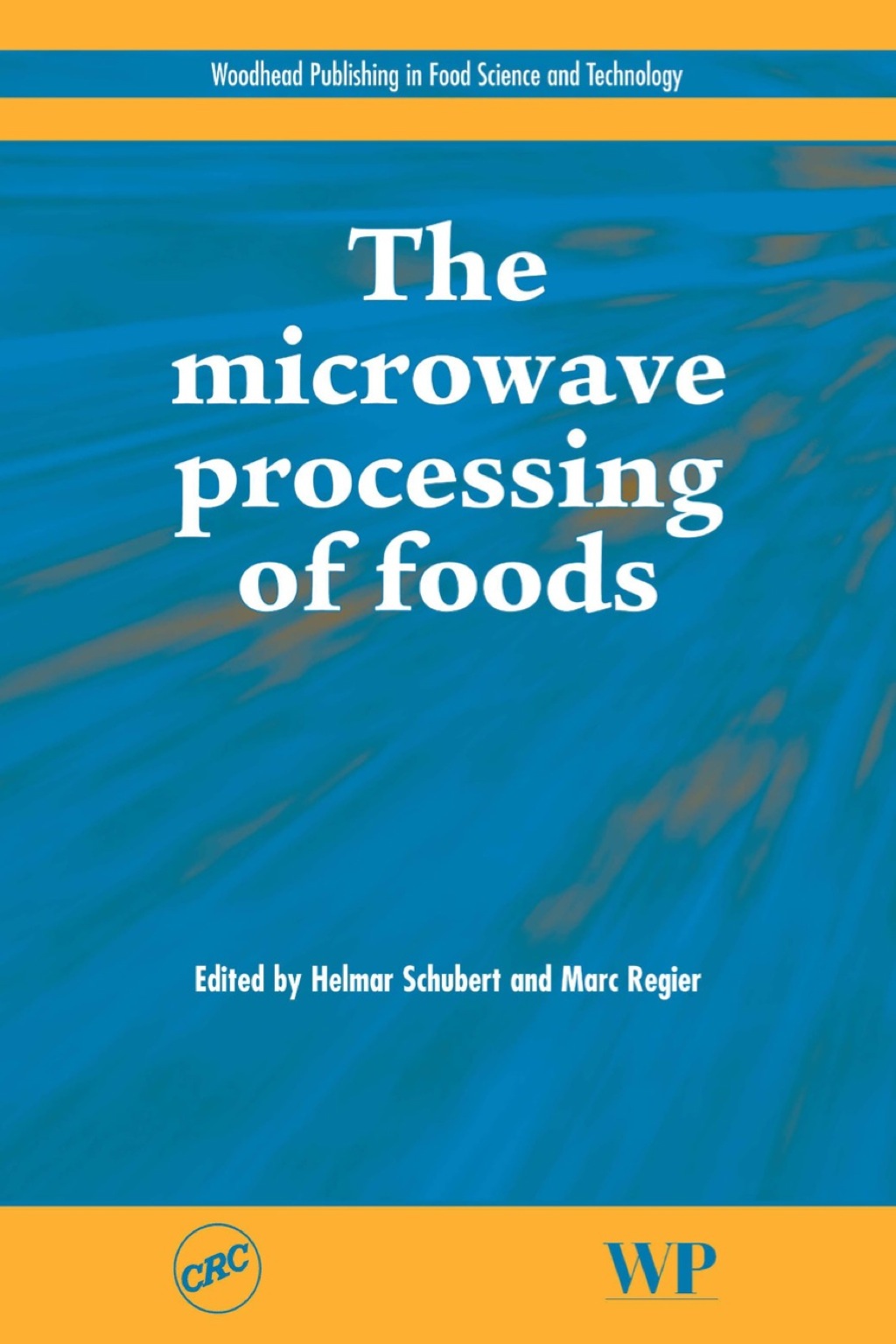 The Microwave Processing of Foods 