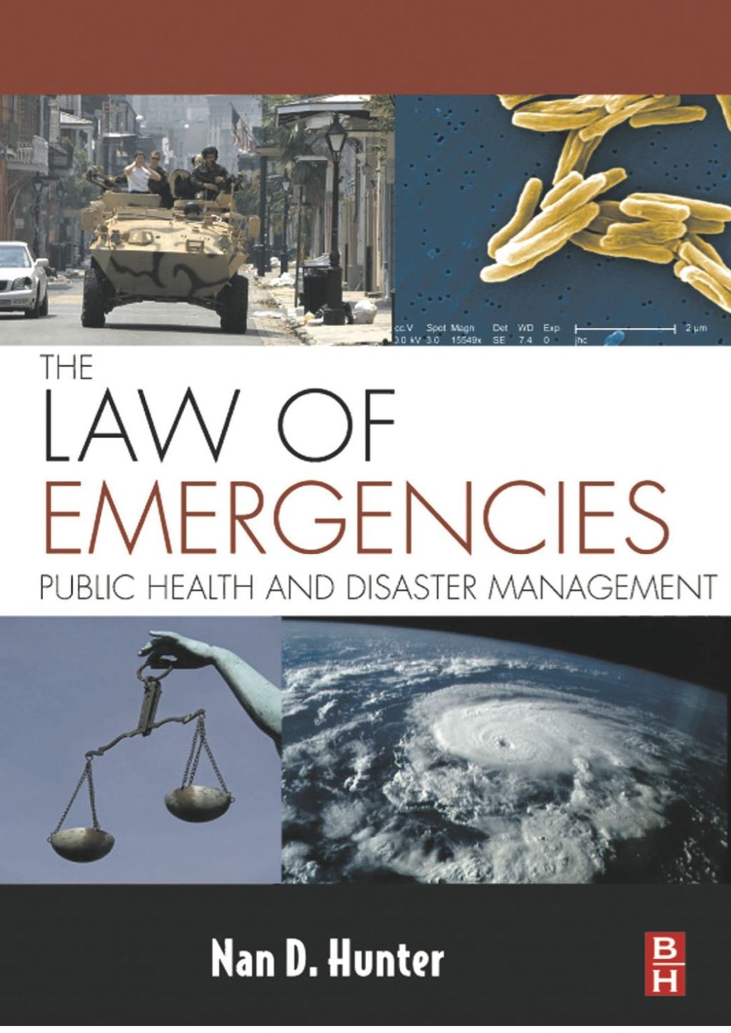 The Law of Emergencies: Public Health and Disaster Management 