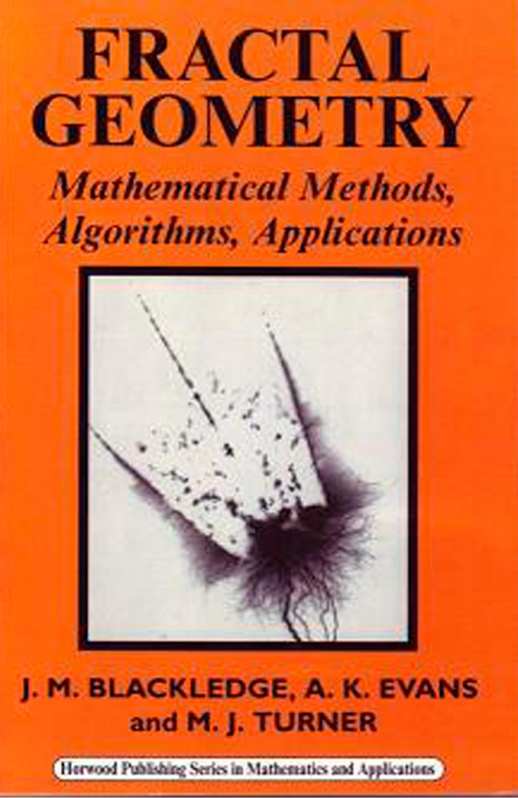 Fractal Geometry: Mathematical Methods, Algorithms, Applications 
