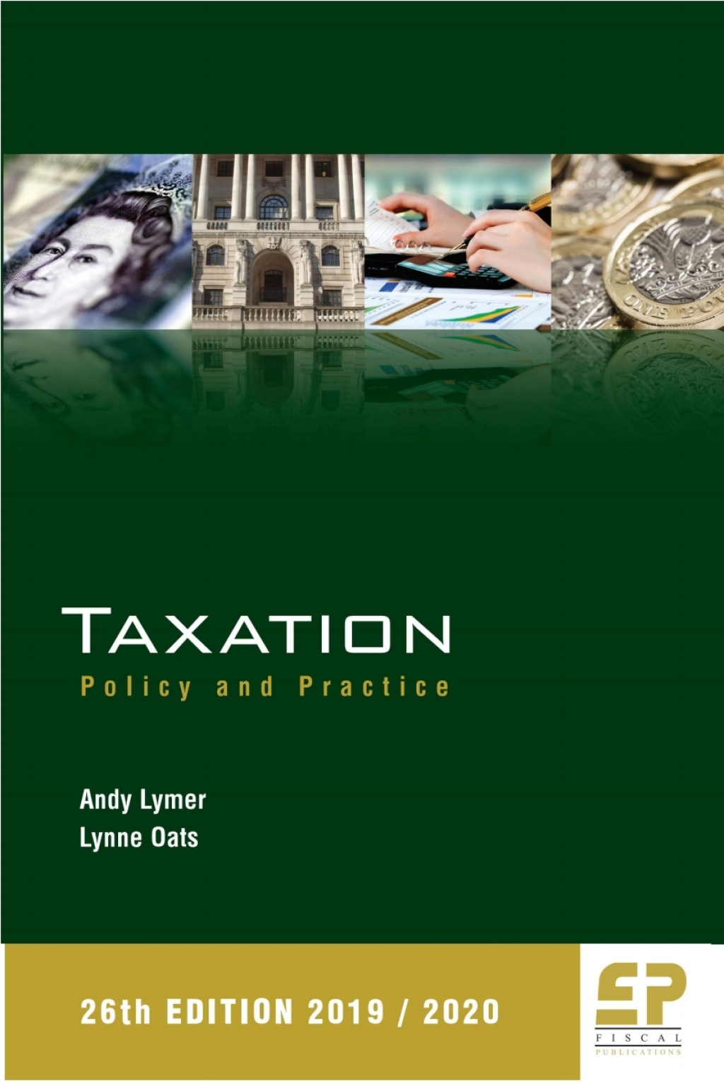 Taxation: Policy & Practice (2019/20) 26th Edition