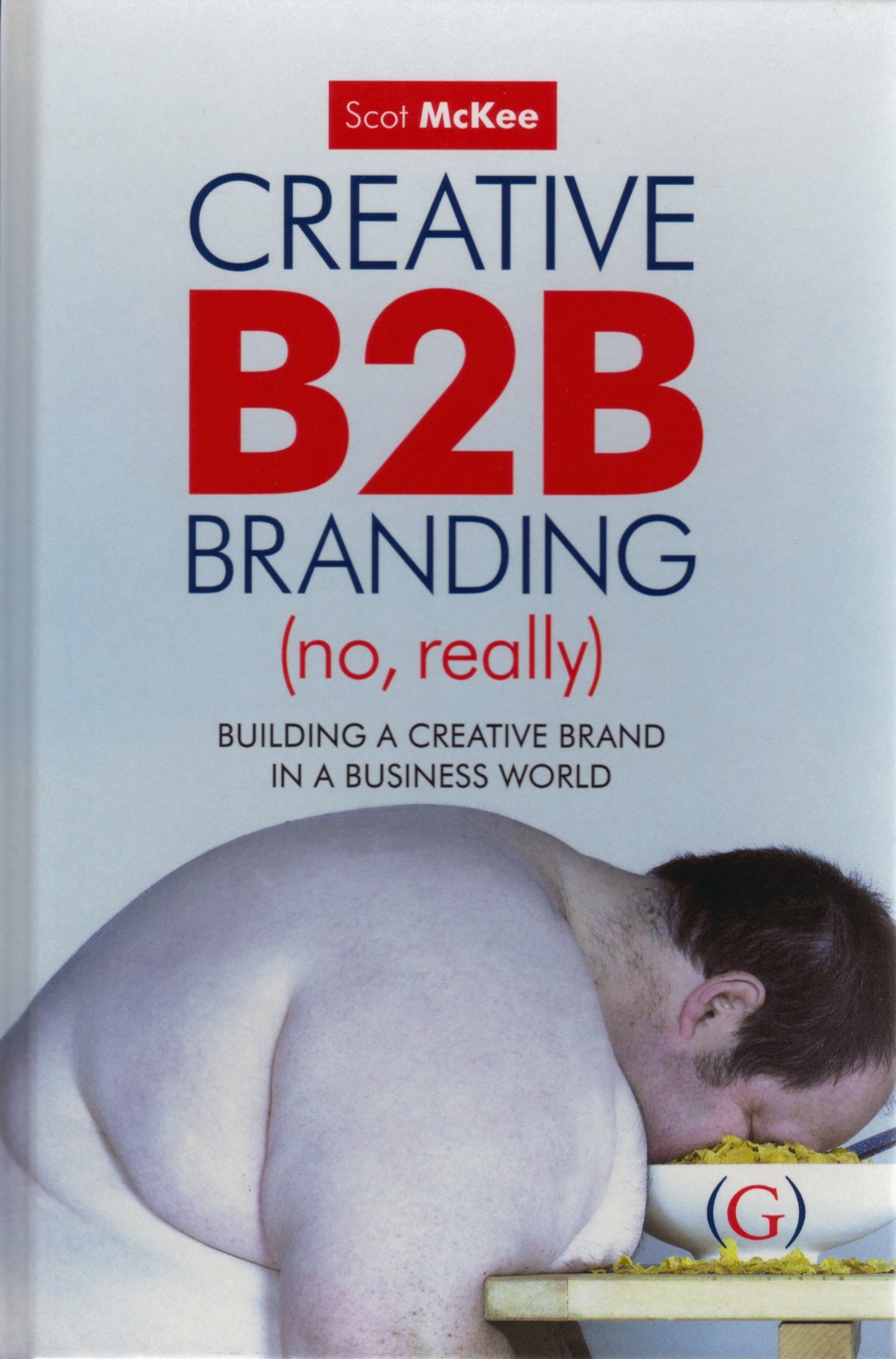 Creative B2B Branding (No, Really) 