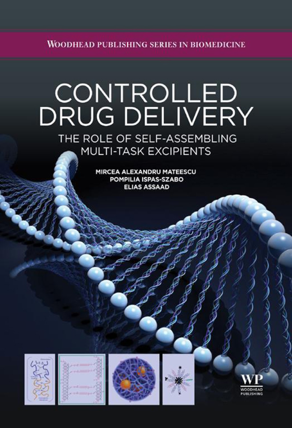 Controlled Drug Delivery: The Role of Self-Assembling Multi-Task Excipients 