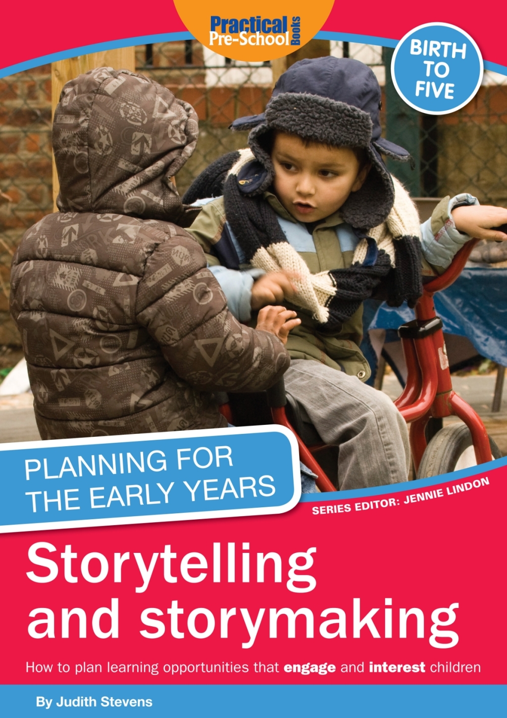 Planning for the Early Years: Storytelling and storymaking 2nd Edition