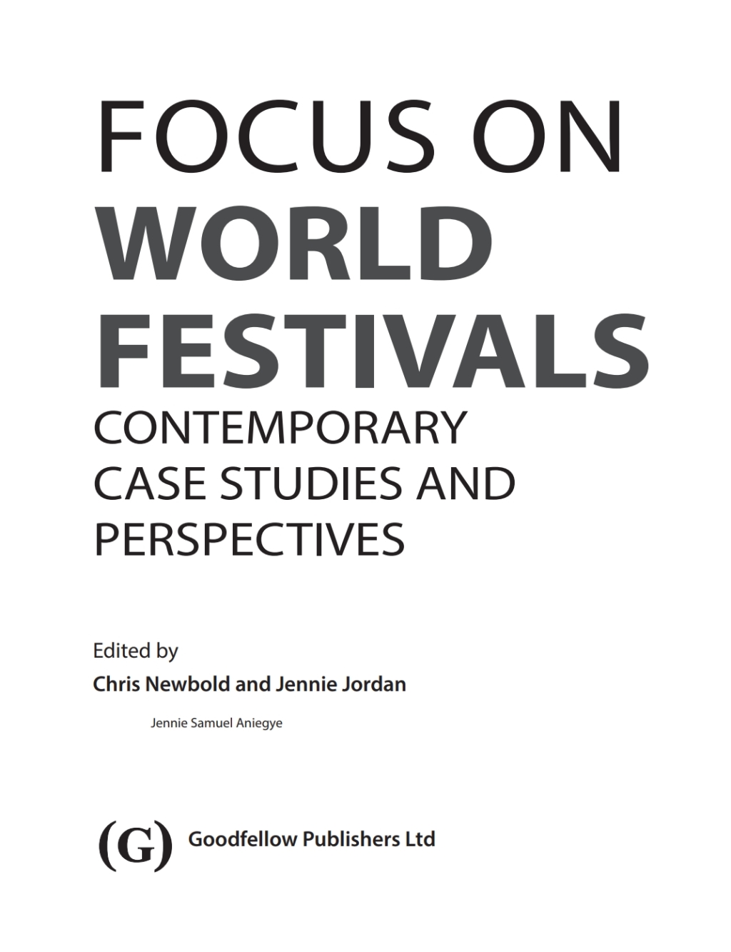 Focus On World Festivals Contemporary case studies and perspectives 