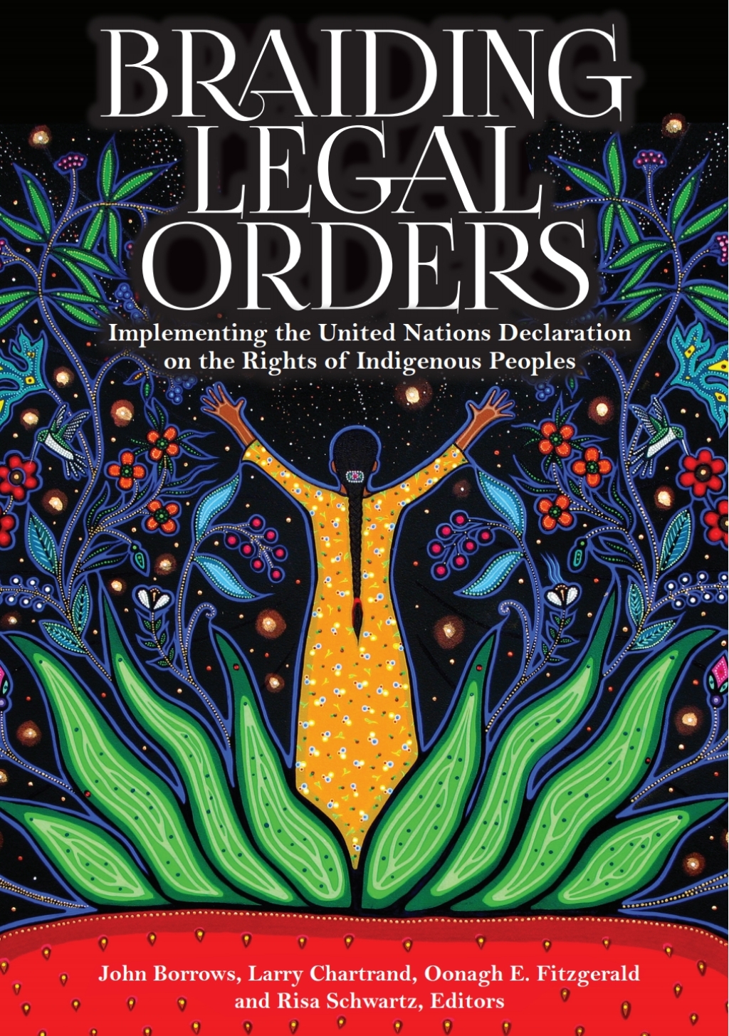 Braiding Legal Orders Implementing the United Nations Declaration on the Rights of Indigenous Peoples 