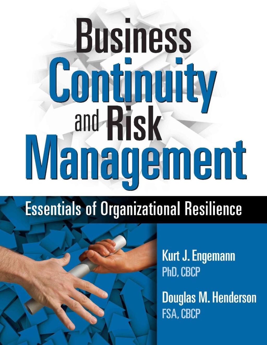 Business Continuity and Risk Management Essentials of Organizational Resilience 1st Edition