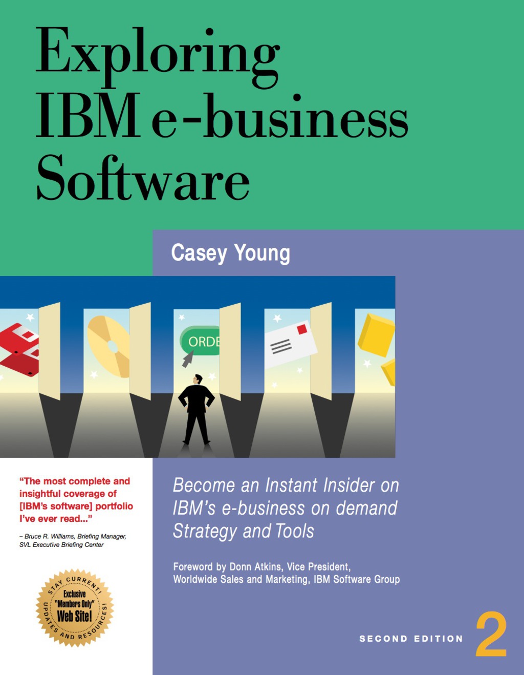 Exploring IBM e-Business Software: Become an Instant Insider on IBM's Internet Business Tools 2nd Edition