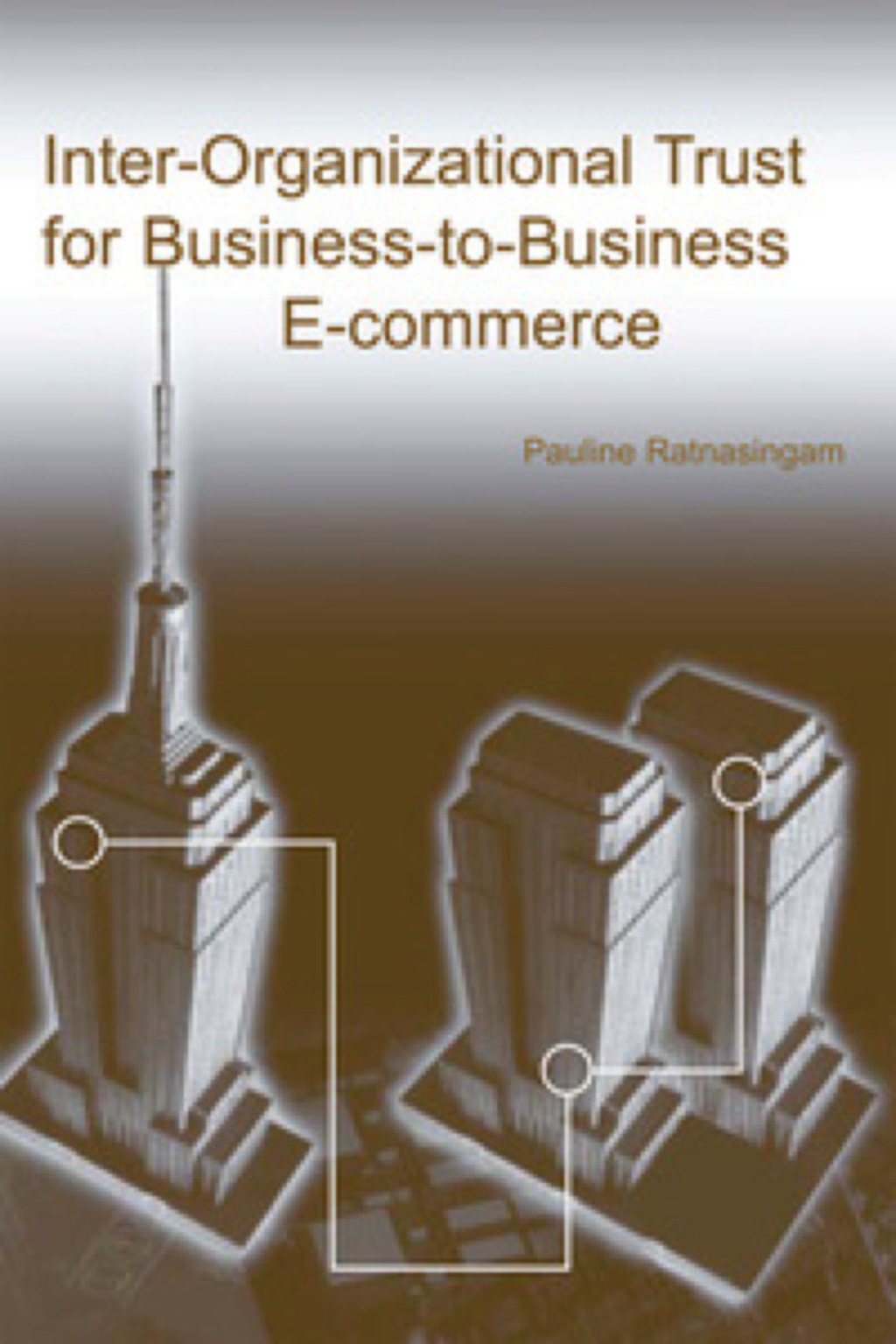 Inter-Organizational Trust for Business to Business E-Commerce 
