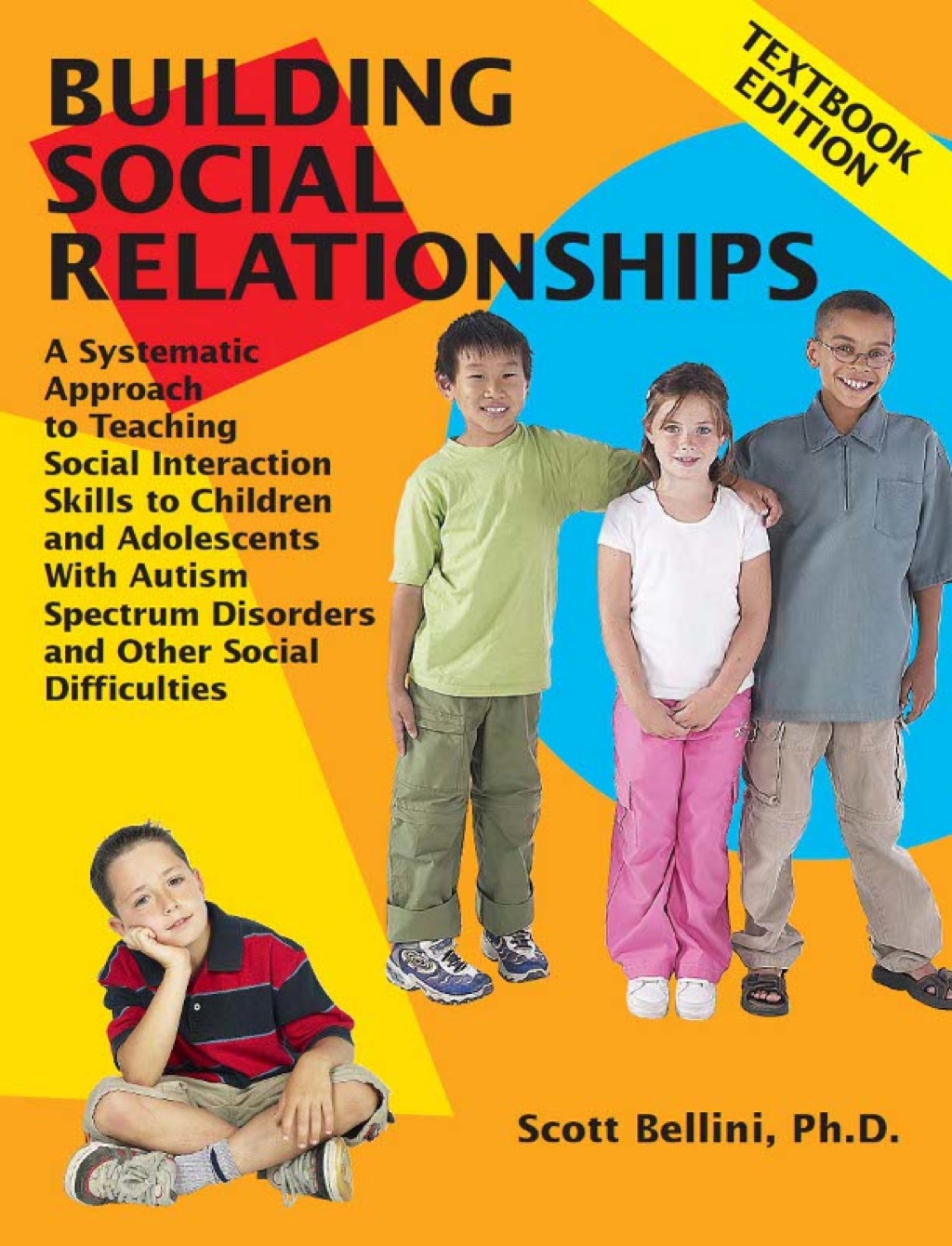 Building Social Relationships: A Systematic Approach to Teaching Social Interaction Skills to Children and Adolescents With Autism Spectrum Disorders and Other Social Difficulties 