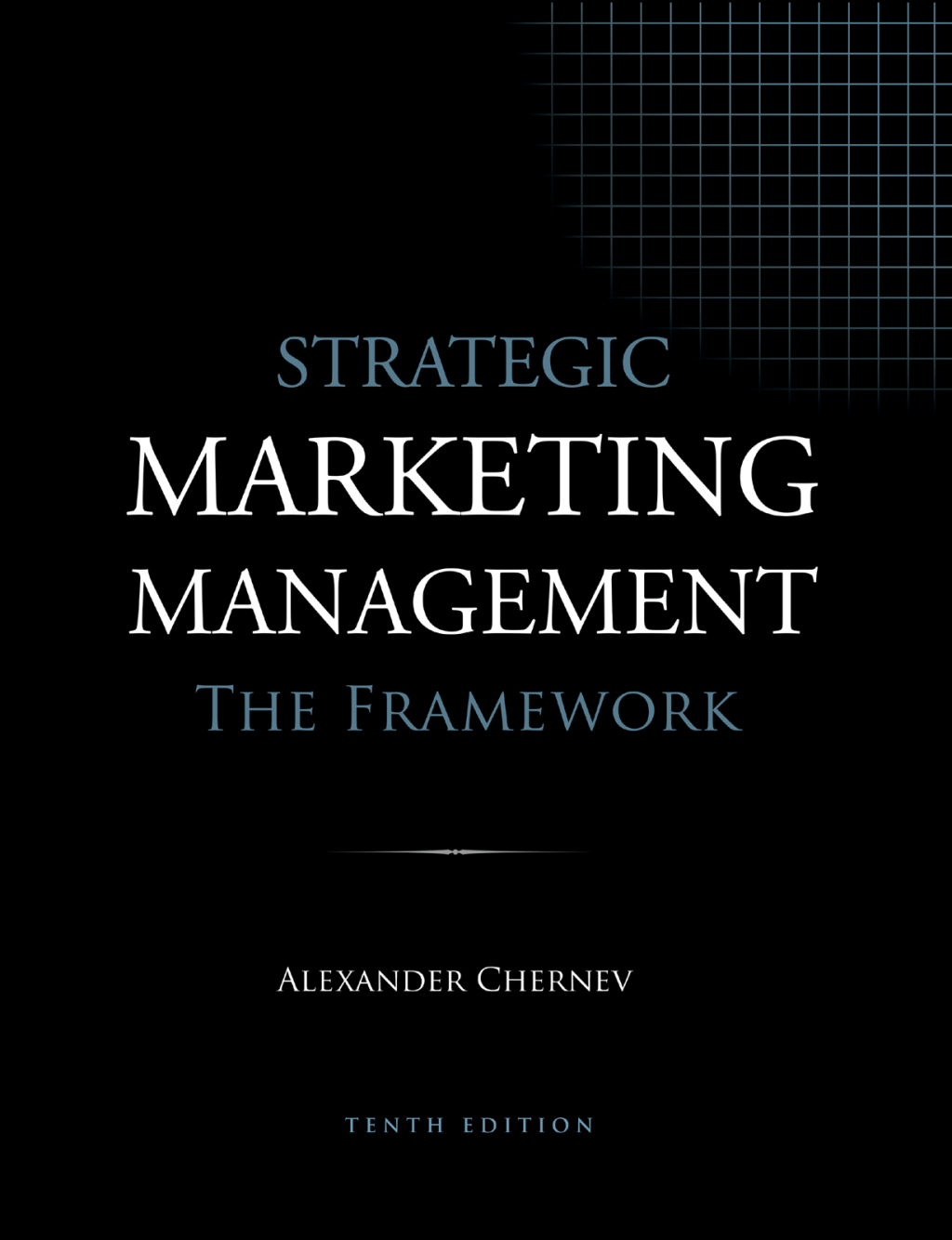 Strategic Marketing Management: The Framework 10th Edition