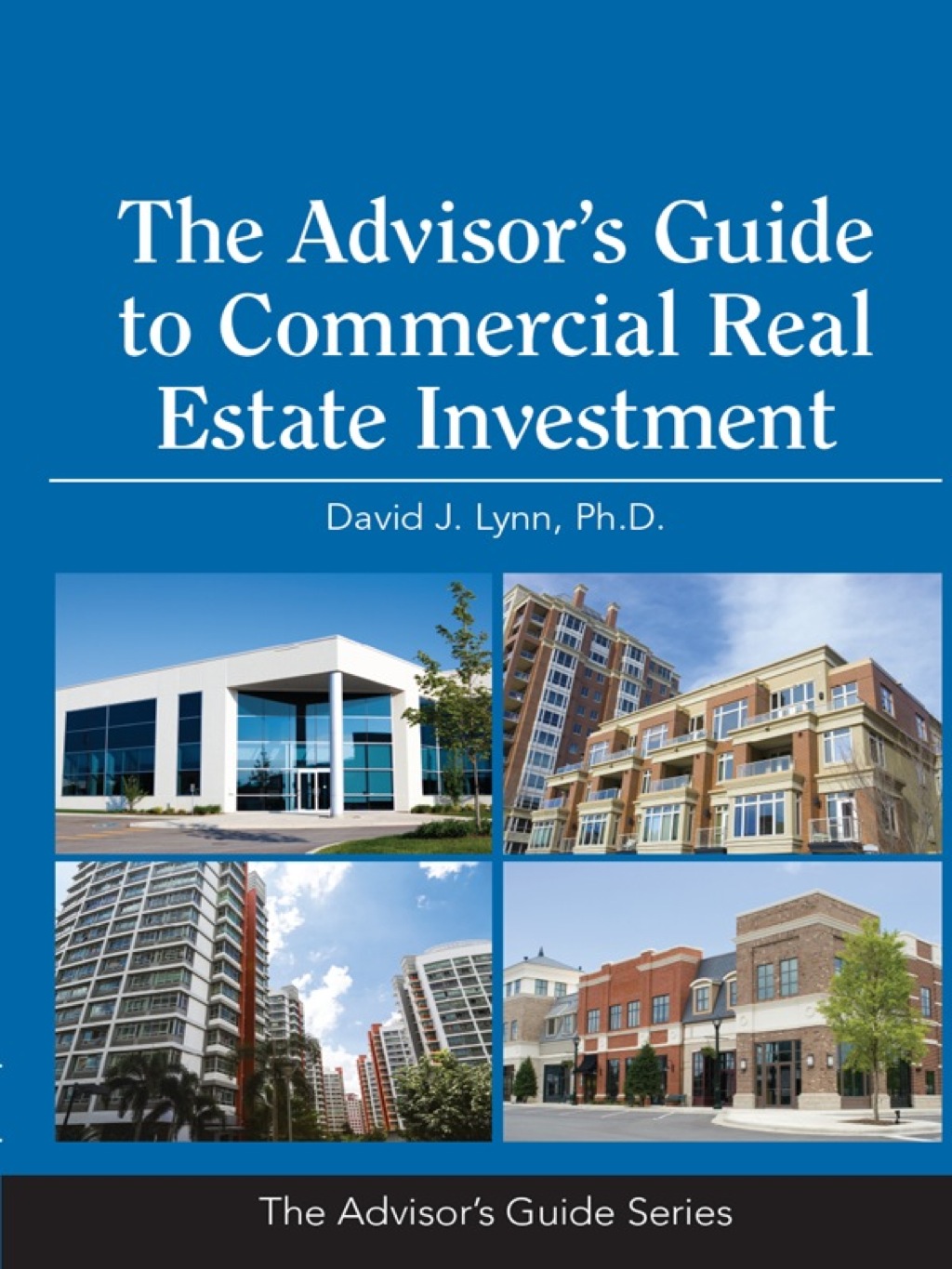 The AdvisorÃ¢â‚¬Å¡Ãƒâ€žÃƒÂ¶Ã¢Ë†Å¡Ãƒâ€˜Ã¢Ë†Å¡Ã‚Â¥s Guide to Commercial Real Estate Investment 1st Edition