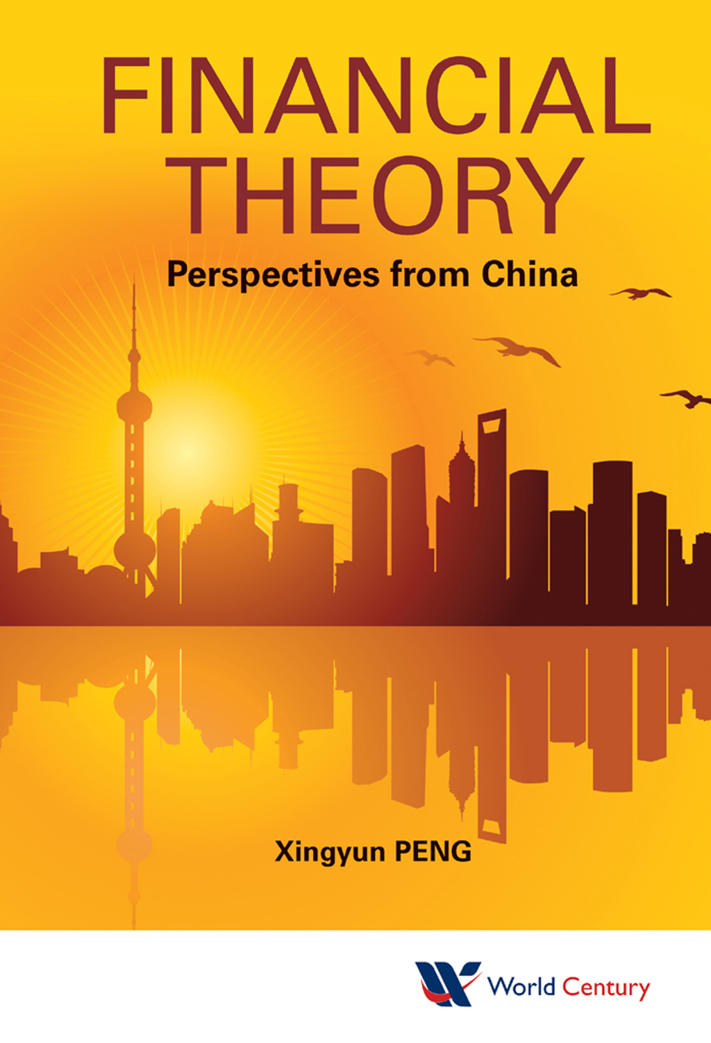 Financial Theory: Perspectives From China Perspectives from China 