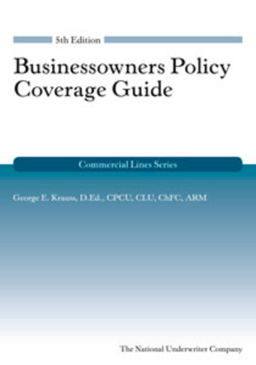 Businessowners Policy Coverage Guide 5th Edition