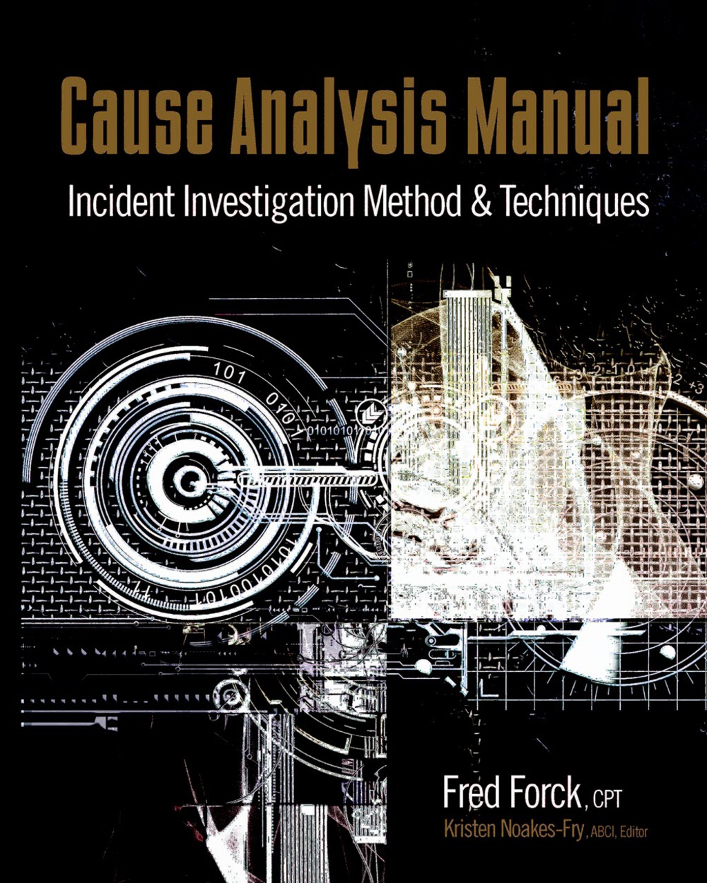 Cause Analysis Manual Incident Investigation Method & Techniques 