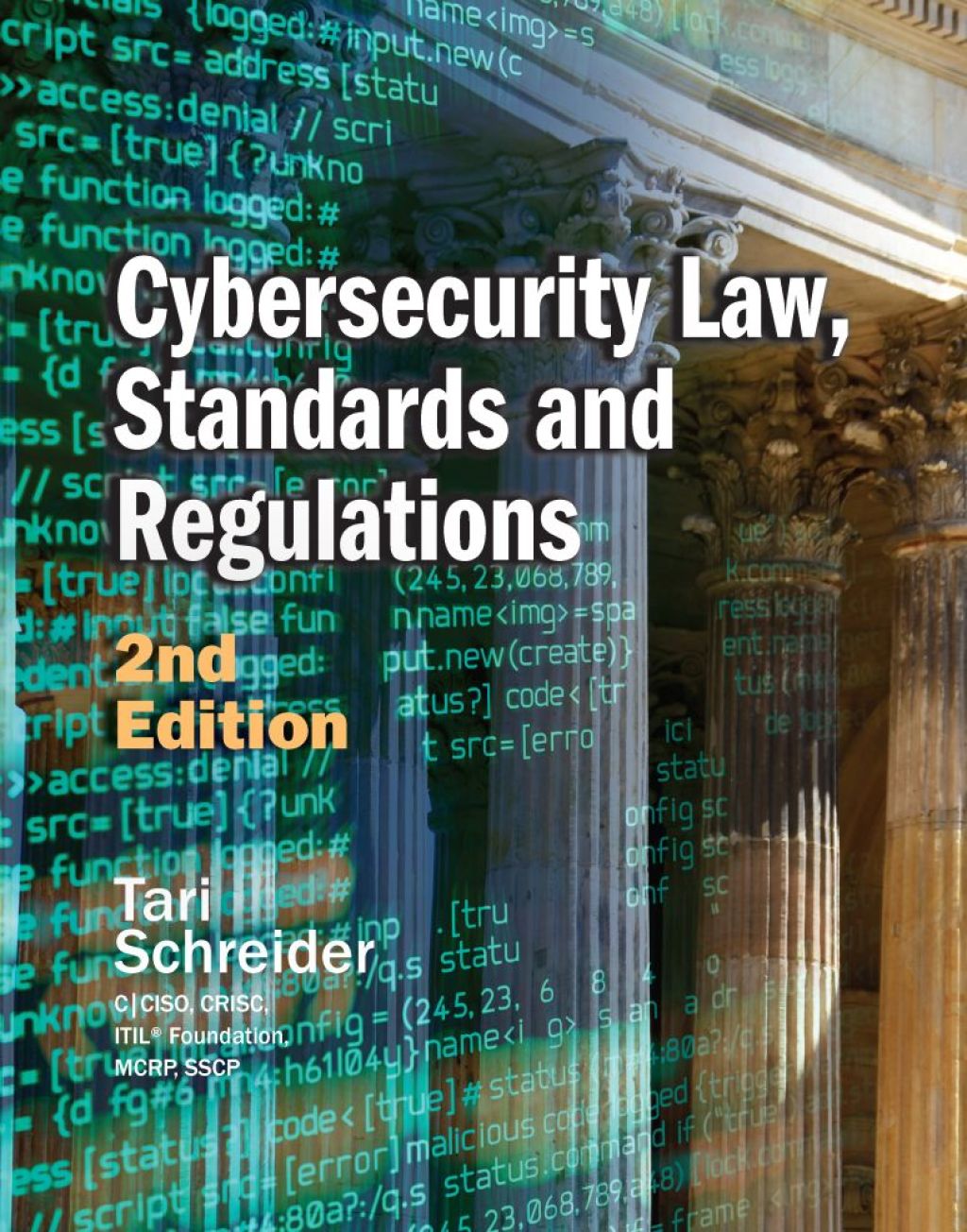 Cybersecurity Law, Standards and Regulations 2nd Edition