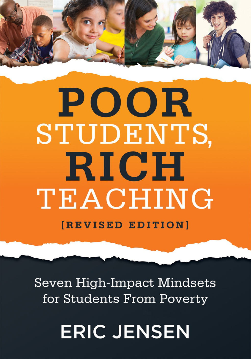 Poor Students, Rich Teaching Seven High-Impact Mindsets for Students From Poverty (Using Mindsets in the Classroom to Overcome Student Poverty and Adversity) 1st Edition