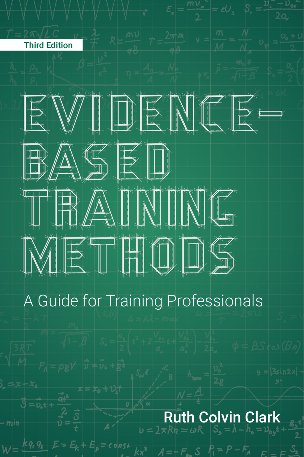 Evidence-Based Training Methods A Guide for Training Professionals 3rd Edition