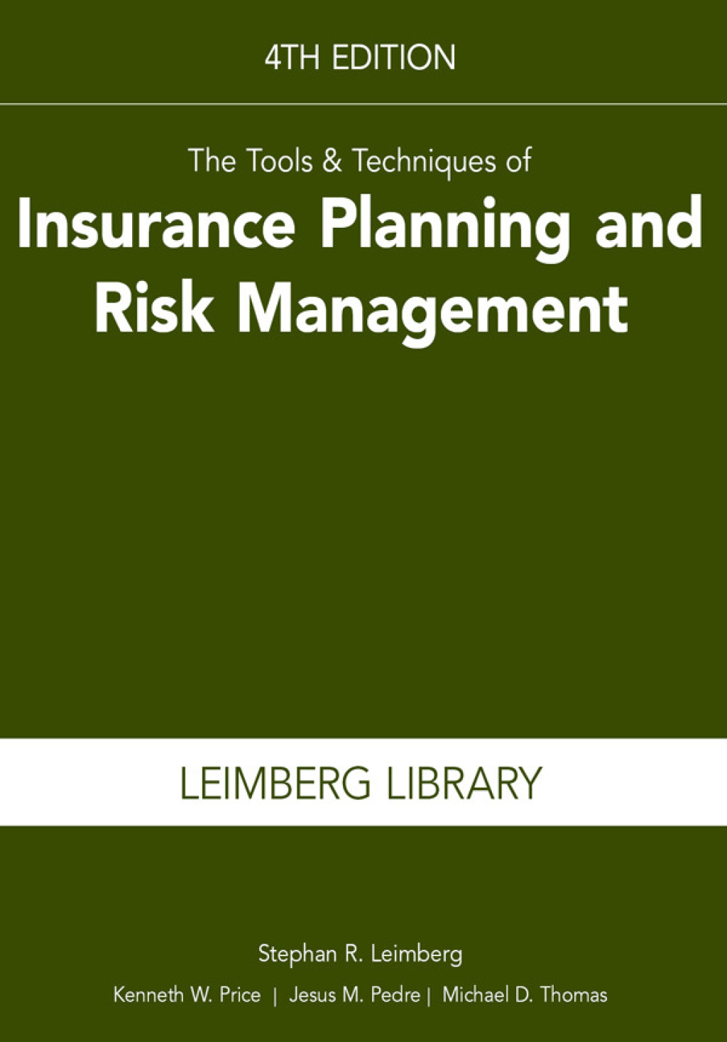 Tools & Techniques of Insurance Planning and Risk Management 4th Edition