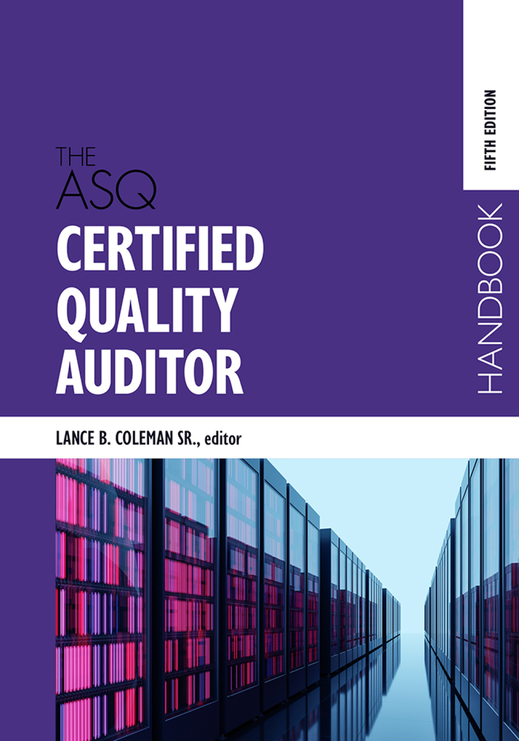 The ASQ Certified Quality Auditor Handbook 5th Edition