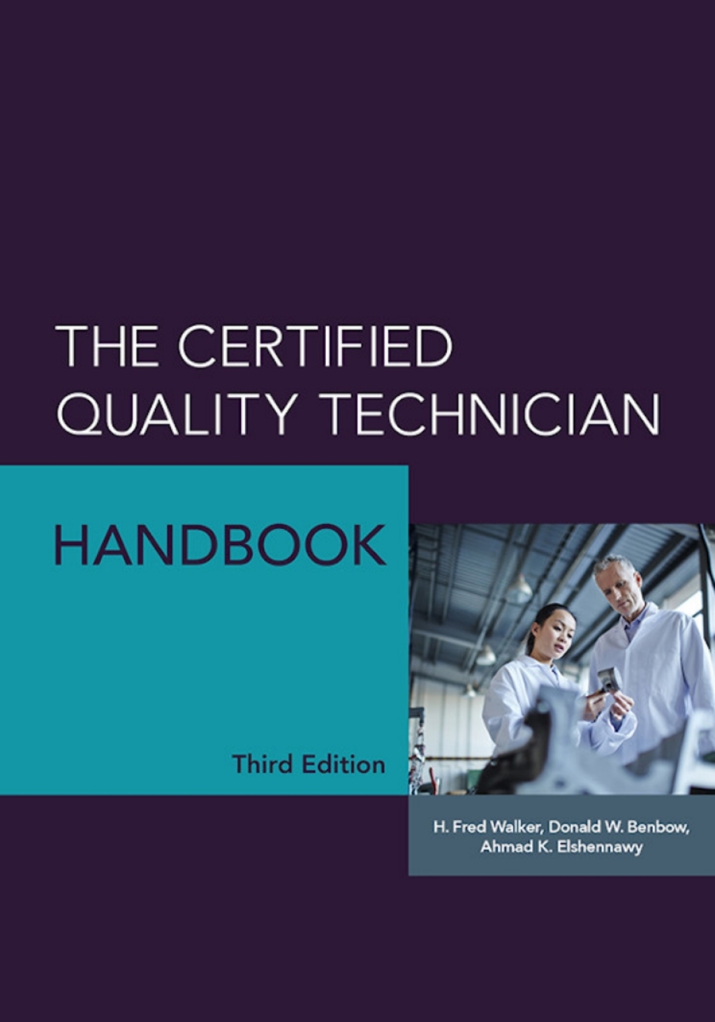 The Certified Quality Technician Handbook 3rd Edition