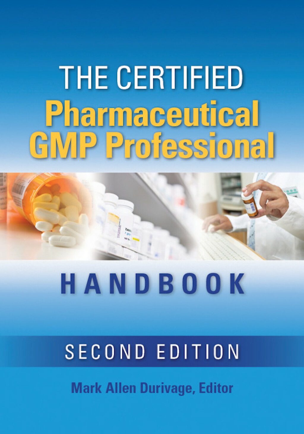 The Certified Pharmaceutical GMP Professional Handbook 2nd Edition