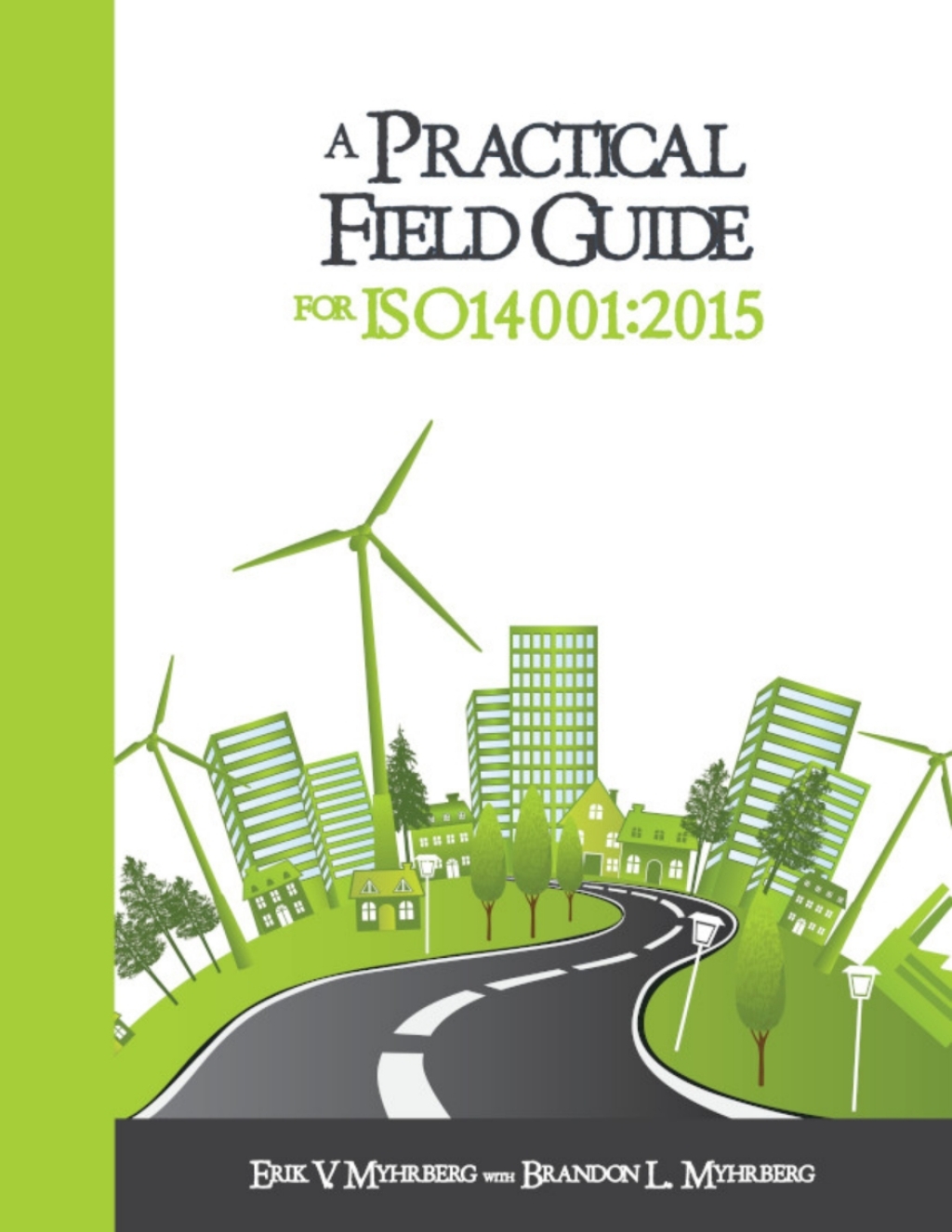 A Practical Field Guide for ISO 14001:2015 1st Edition