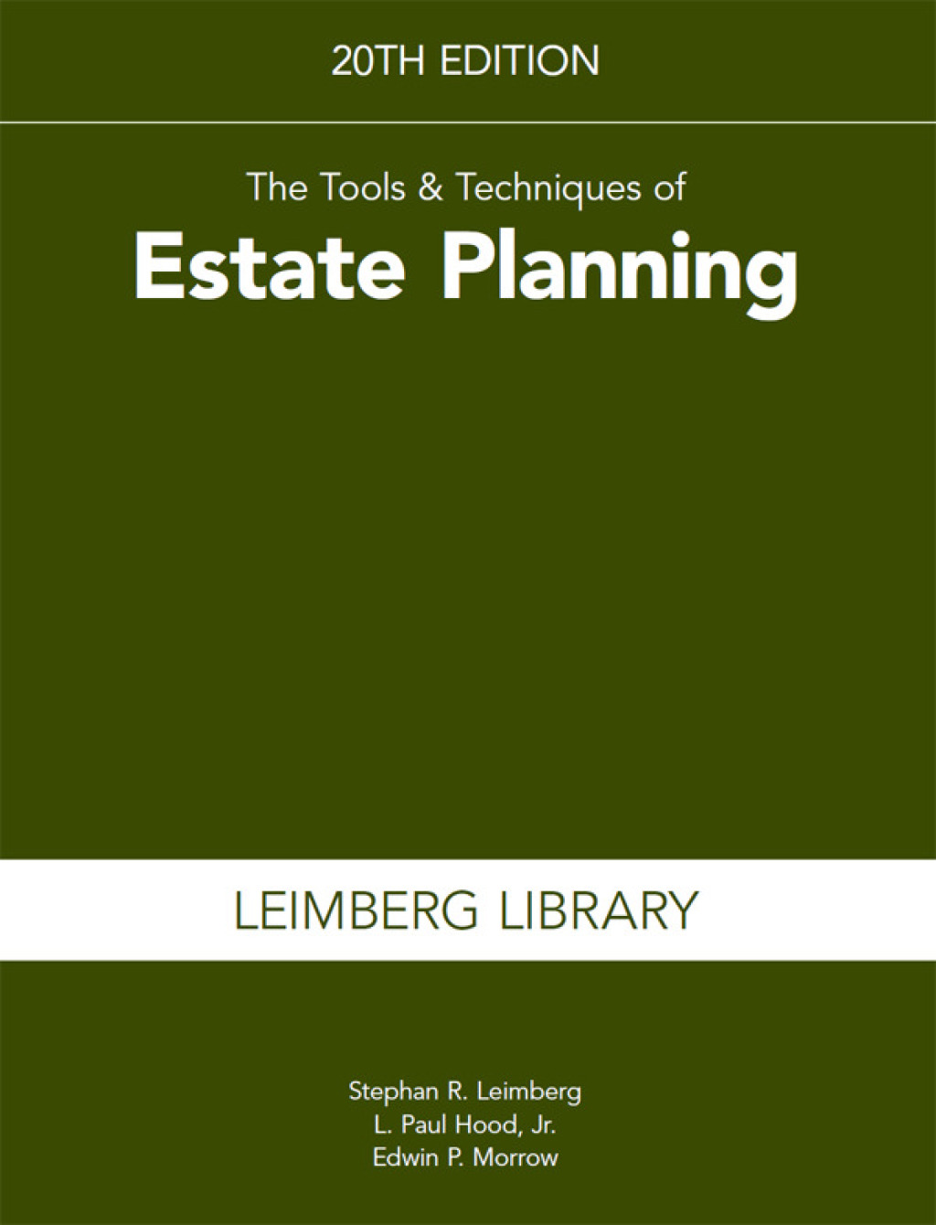 Tools & Techniques of Estate Planning 20th Edition
