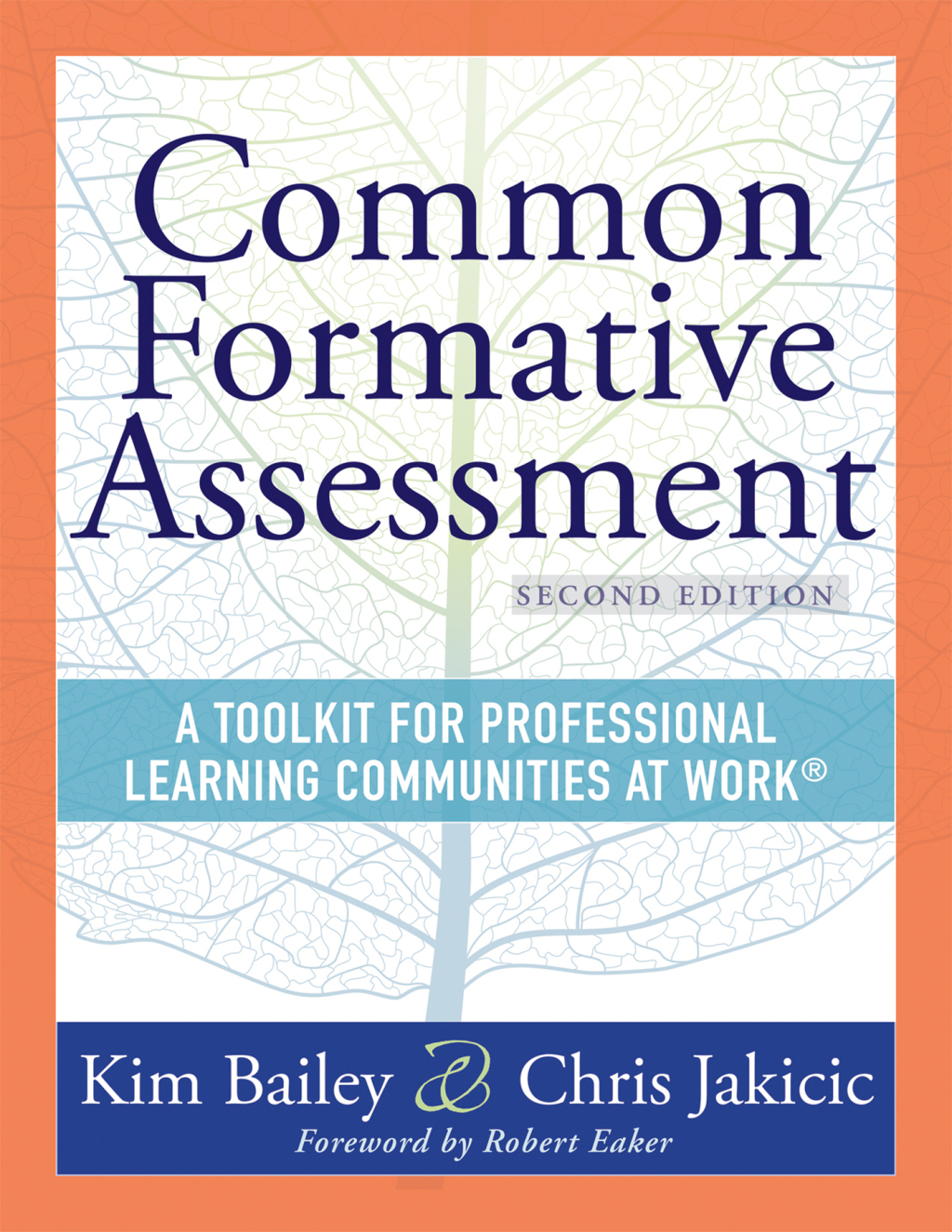 Common Formative Assessment A Toolkit for Professional Learning Communities at WorkÃ‚Â¬Ã‚Â¨Ã¢Ë†Å¡ÃƒÅ“ Second Edition(Harness the power of common formative assessment to nurture student engagement and achievement) 2nd Edition