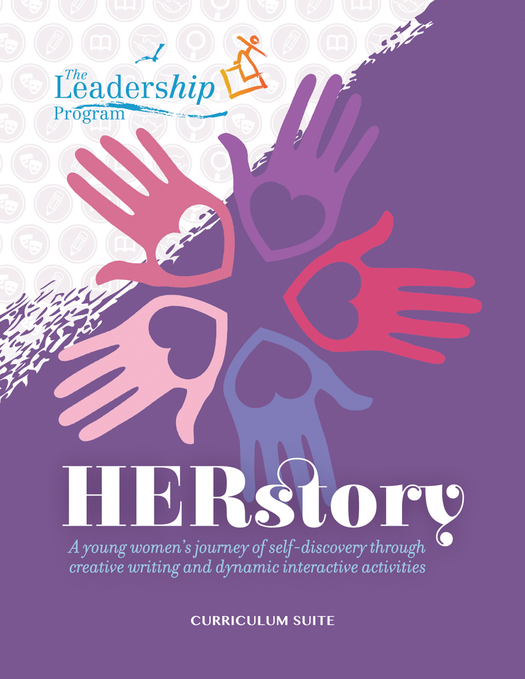 HERstory Curriculum Suite A young women's journey of self-discovery through creative writing and dynamic interactive activities 