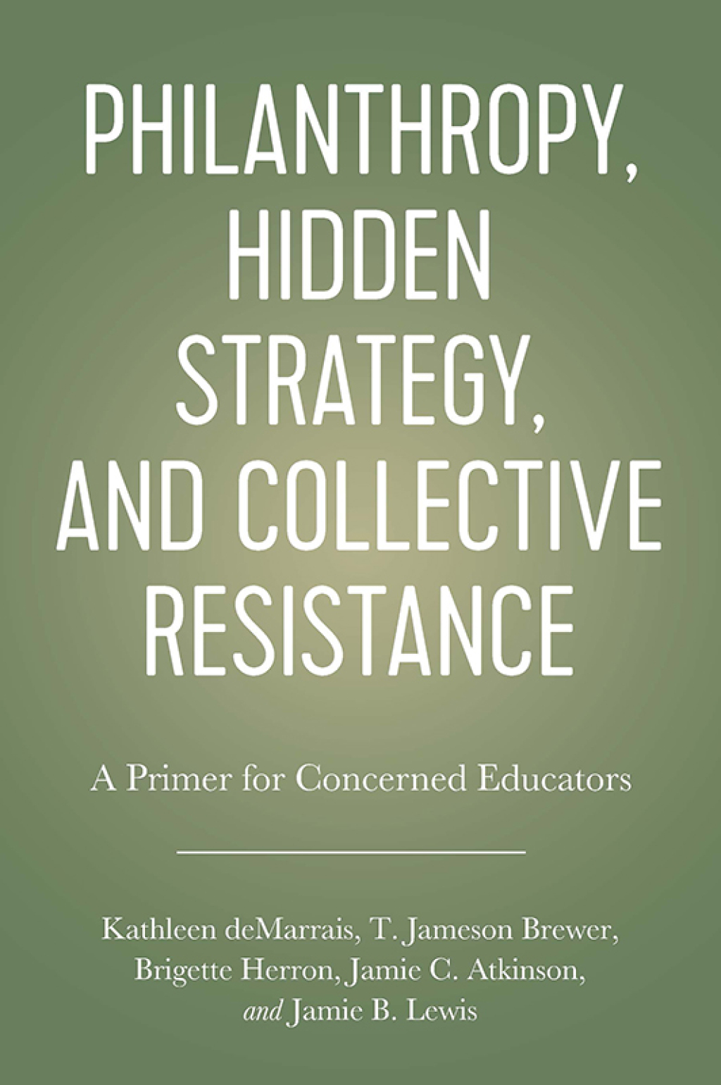 Philanthropy, Hidden Strategy, and Collective Resistance 