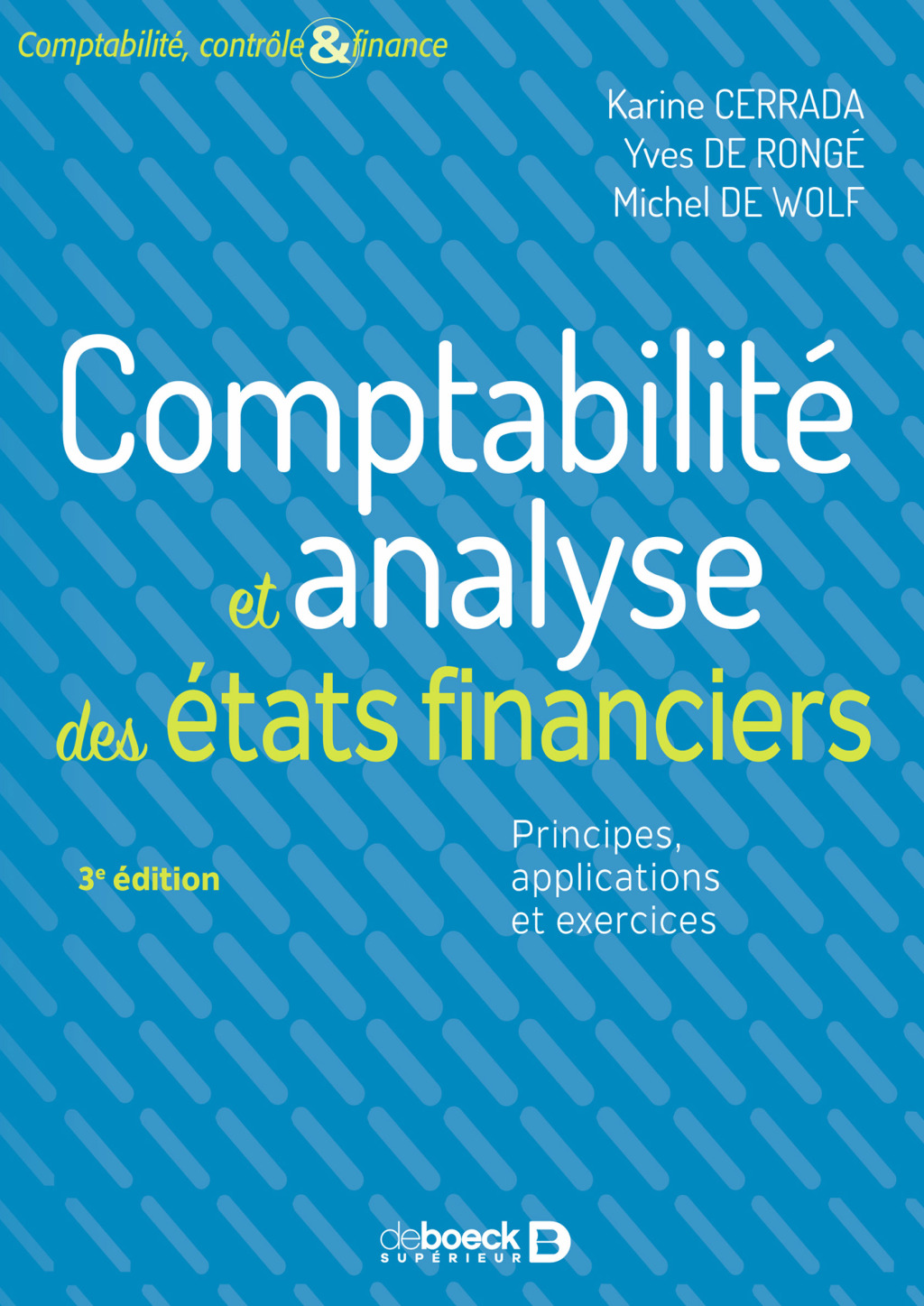 ComptabilitÃ¢â‚¬Å¡ÃƒÂ ÃƒÂ¶Ã‚Â¬Ã‚Â© et analyse des Ã¢â‚¬Å¡ÃƒÂ ÃƒÂ¶Ã‚Â¬Ã‚Â©tats financiers Principes applications et exercices 3rd Edition