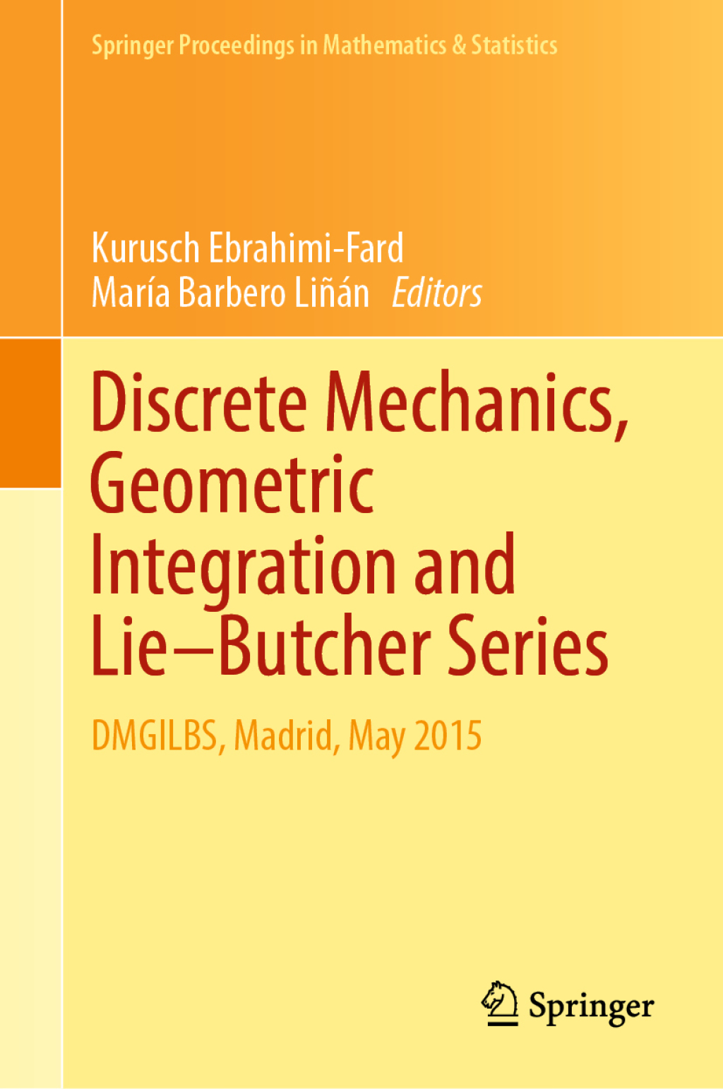 Discrete Mechanics, Geometric Integration and LieÃ¢â‚¬Å¡Ãƒâ€žÃƒÂ¶Ã¢Ë†Å¡Ãƒâ€˜Ã¢Ë†Å¡Ã‚Â¨Butcher Series DMGILBS, Madrid, May 2015 