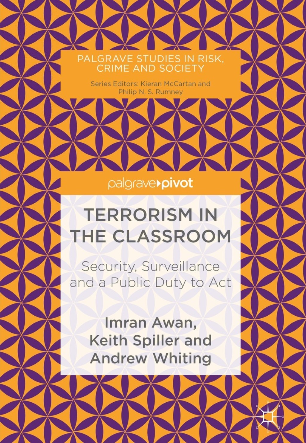 Terrorism in the Classroom Security, Surveillance and a Public Duty to Act 