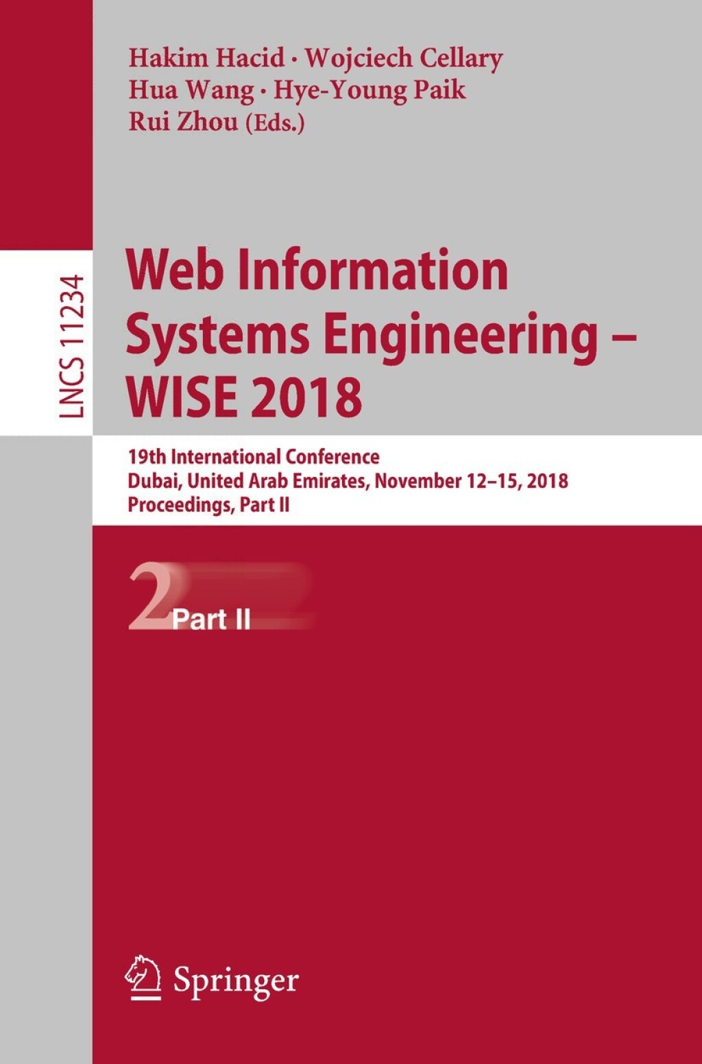 Web Information Systems Engineering Ã¢â‚¬Å¡Ãƒâ€žÃƒÂ¶Ã¢Ë†Å¡Ãƒâ€˜Ã¢Ë†Å¡Ã‚Â¨ WISE 2018 19th International Conference, Dubai, United Arab Emirates, November 12-15, 2018, Proceedings, Part II 