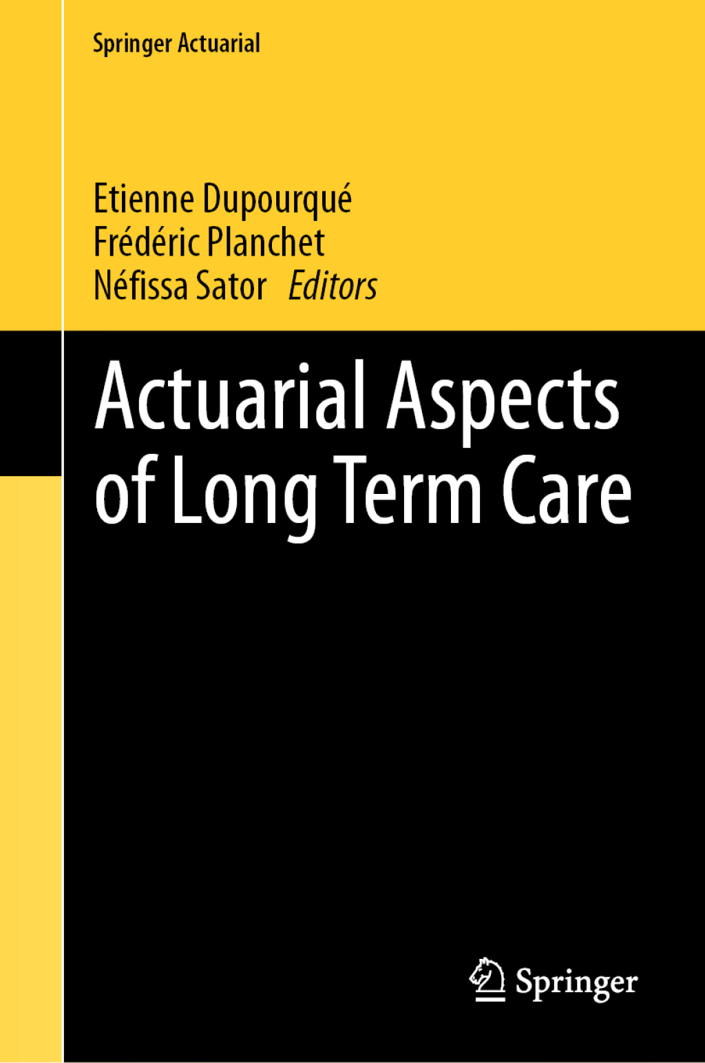 Actuarial Aspects of Long Term Care 
