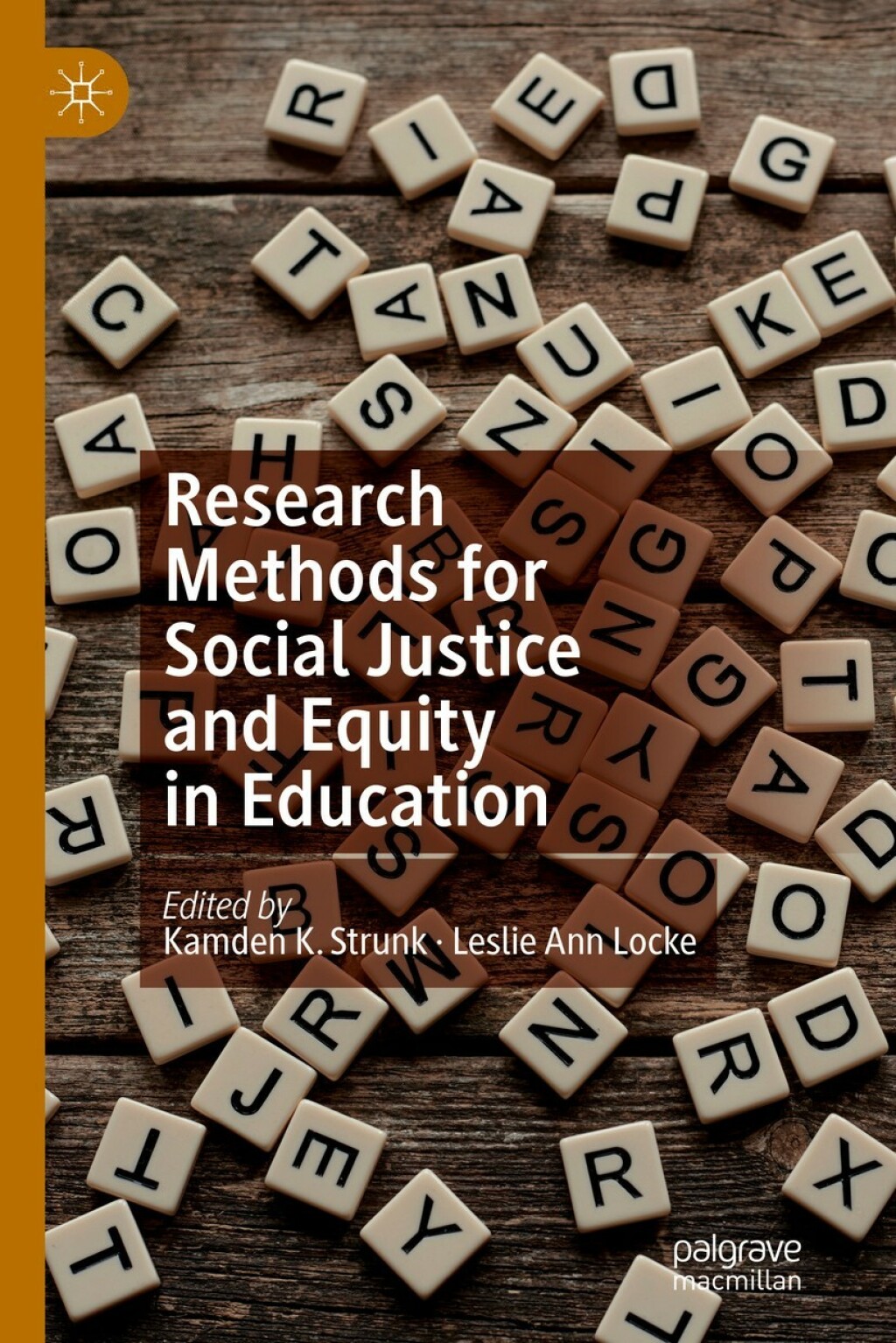 Research Methods for Social Justice and Equity in Education 