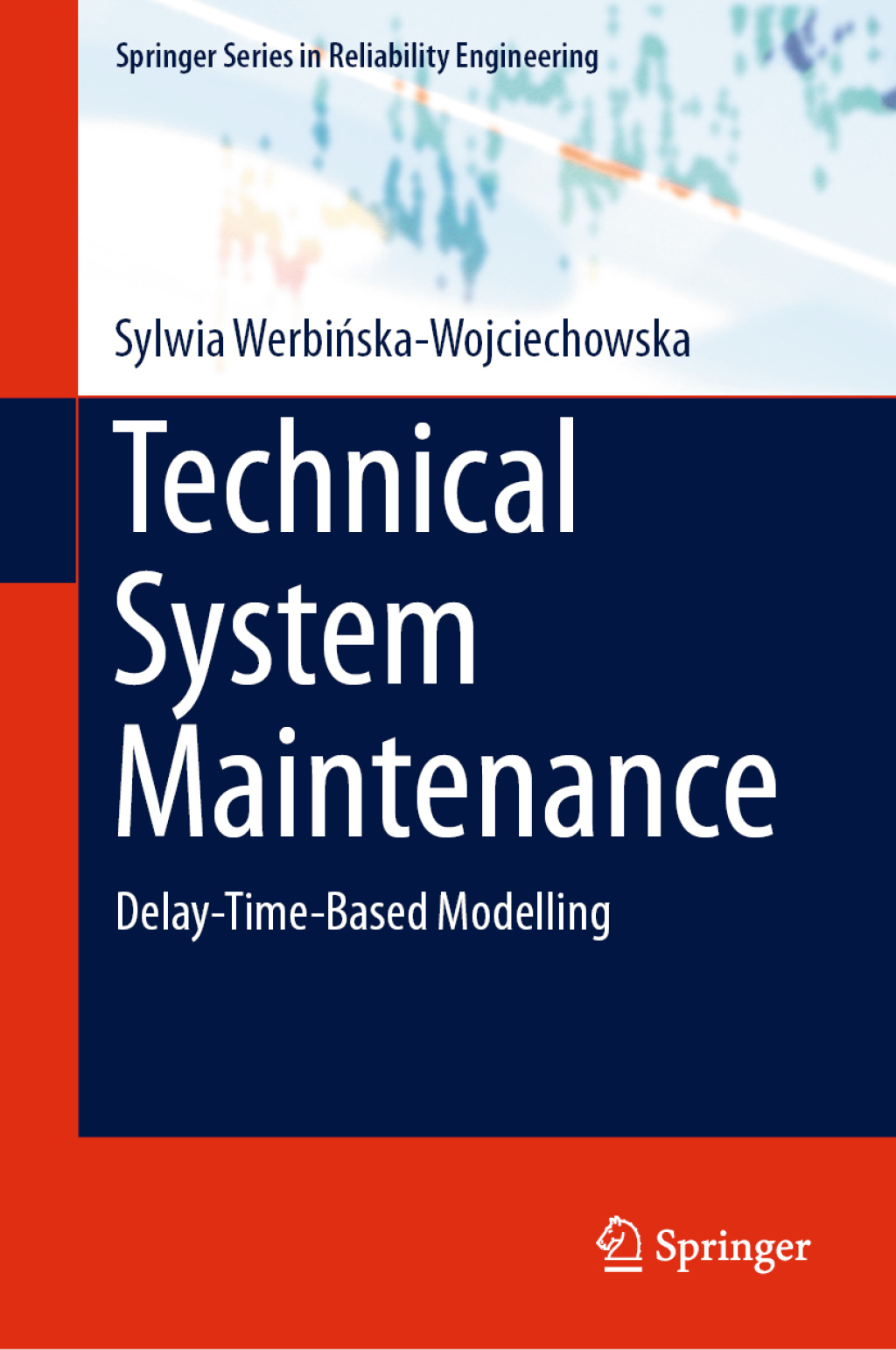 Technical System Maintenance Delay-Time-Based Modelling 