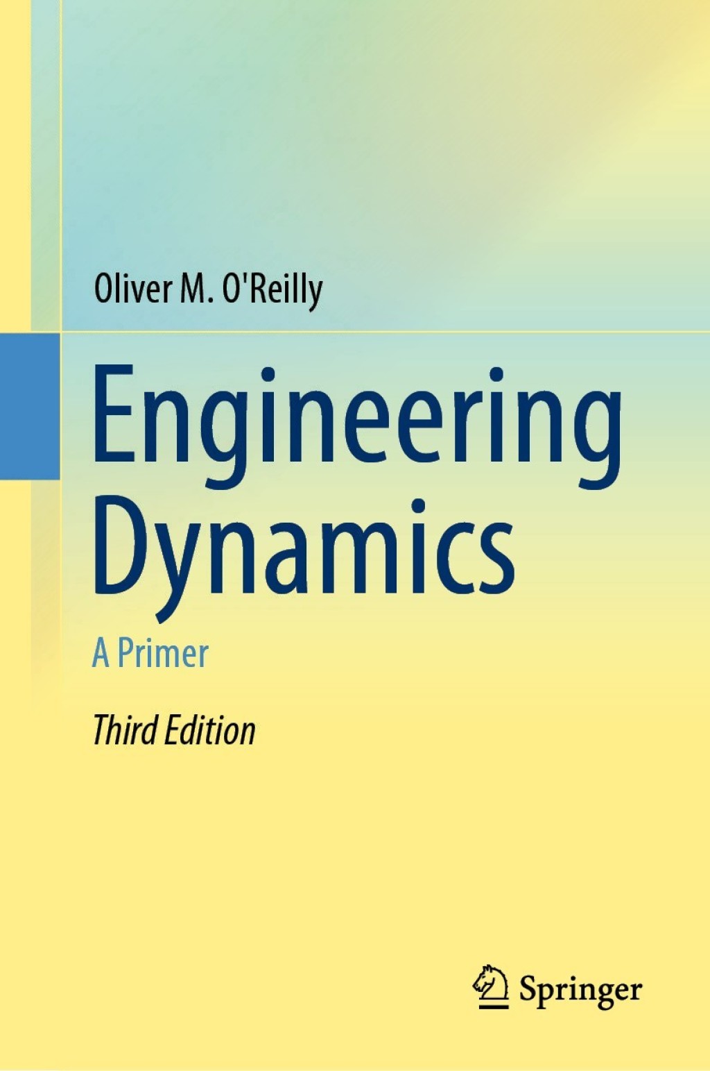 Engineering Dynamics A Primer 3rd Edition