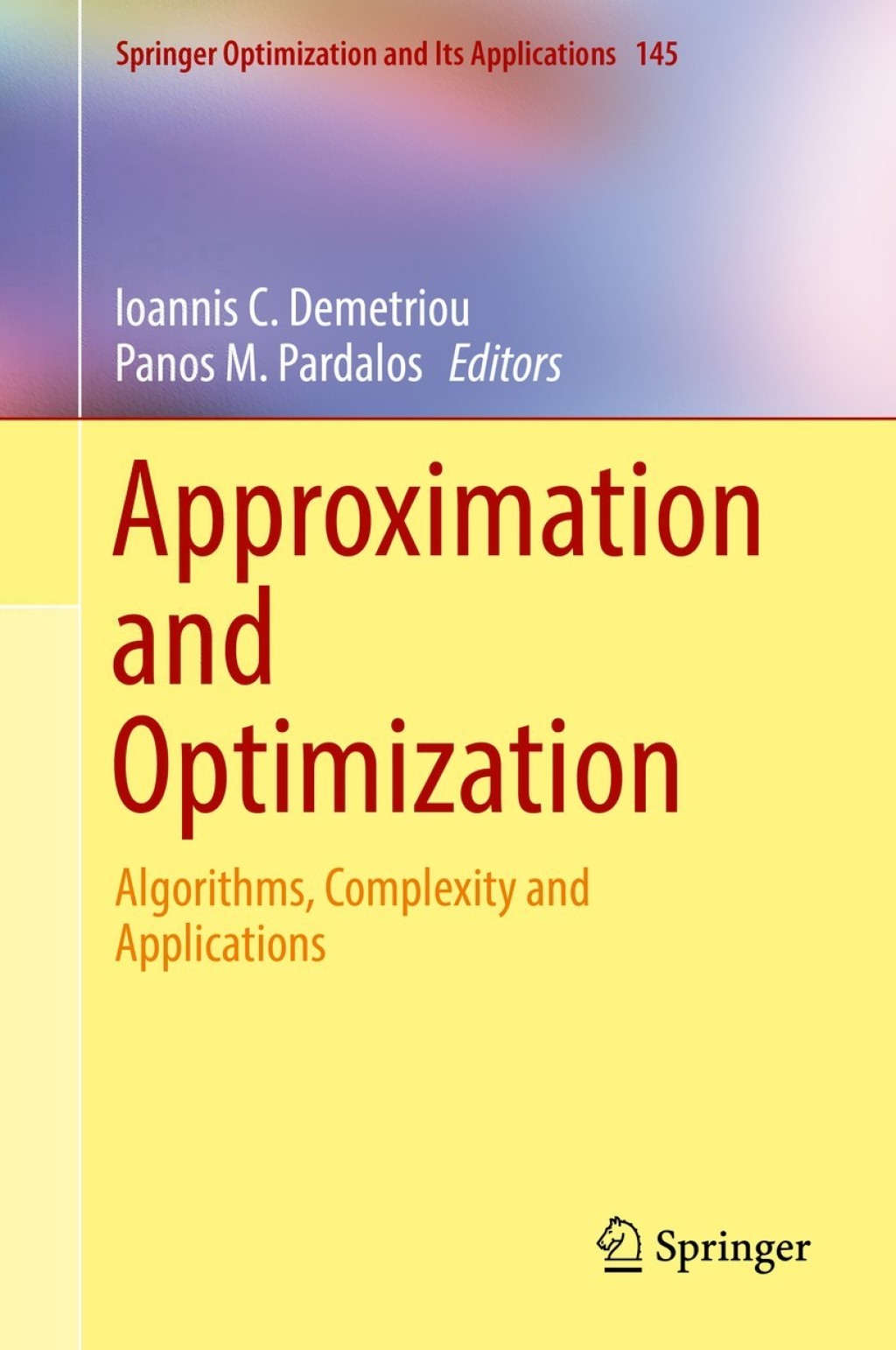 Approximation and Optimization Algorithms, Complexity and Applications 