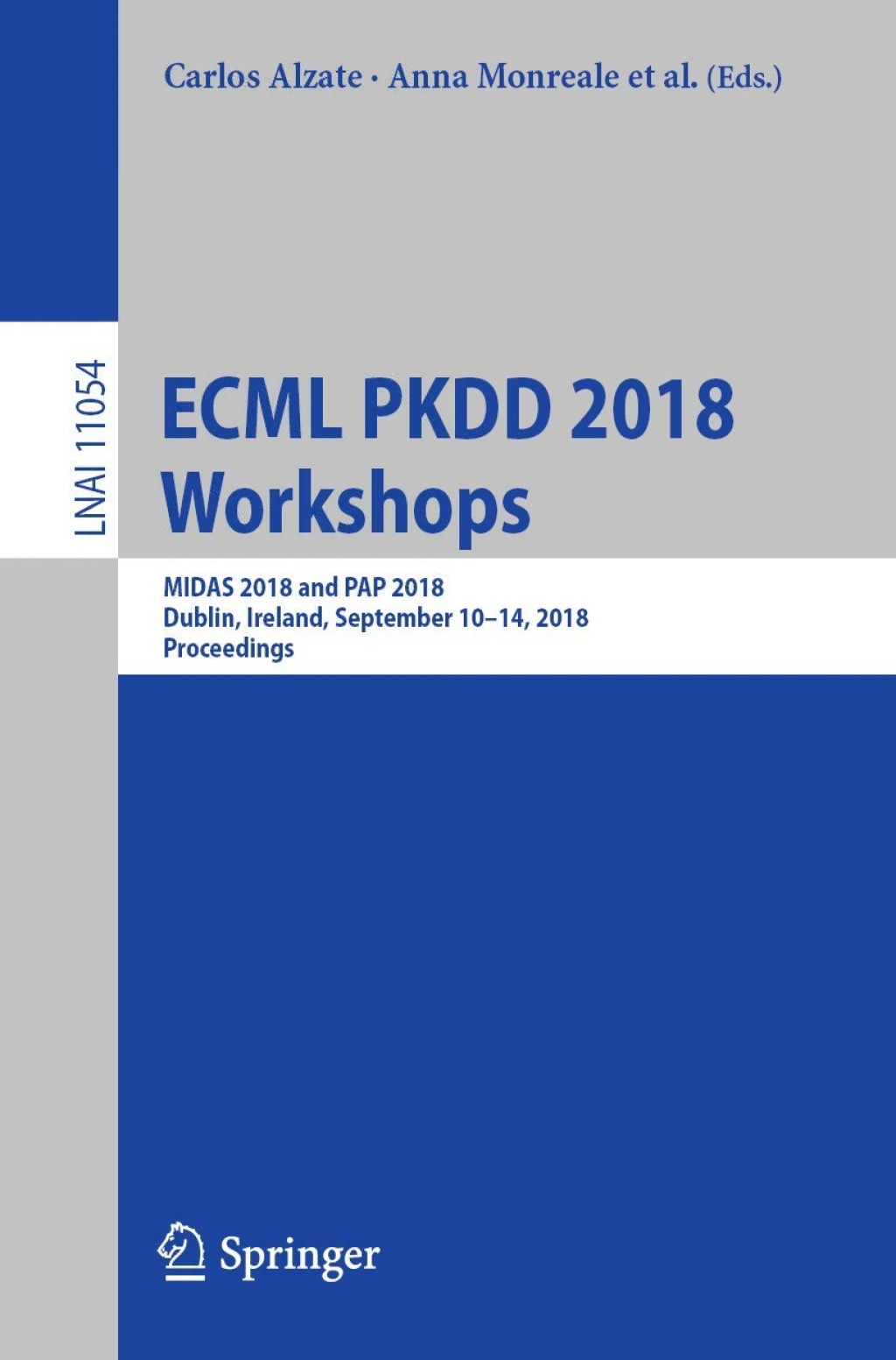 ECML PKDD 2018 Workshops MIDAS 2018 and PAP 2018, Dublin, Ireland, September 10-14, 2018, Proceedings 